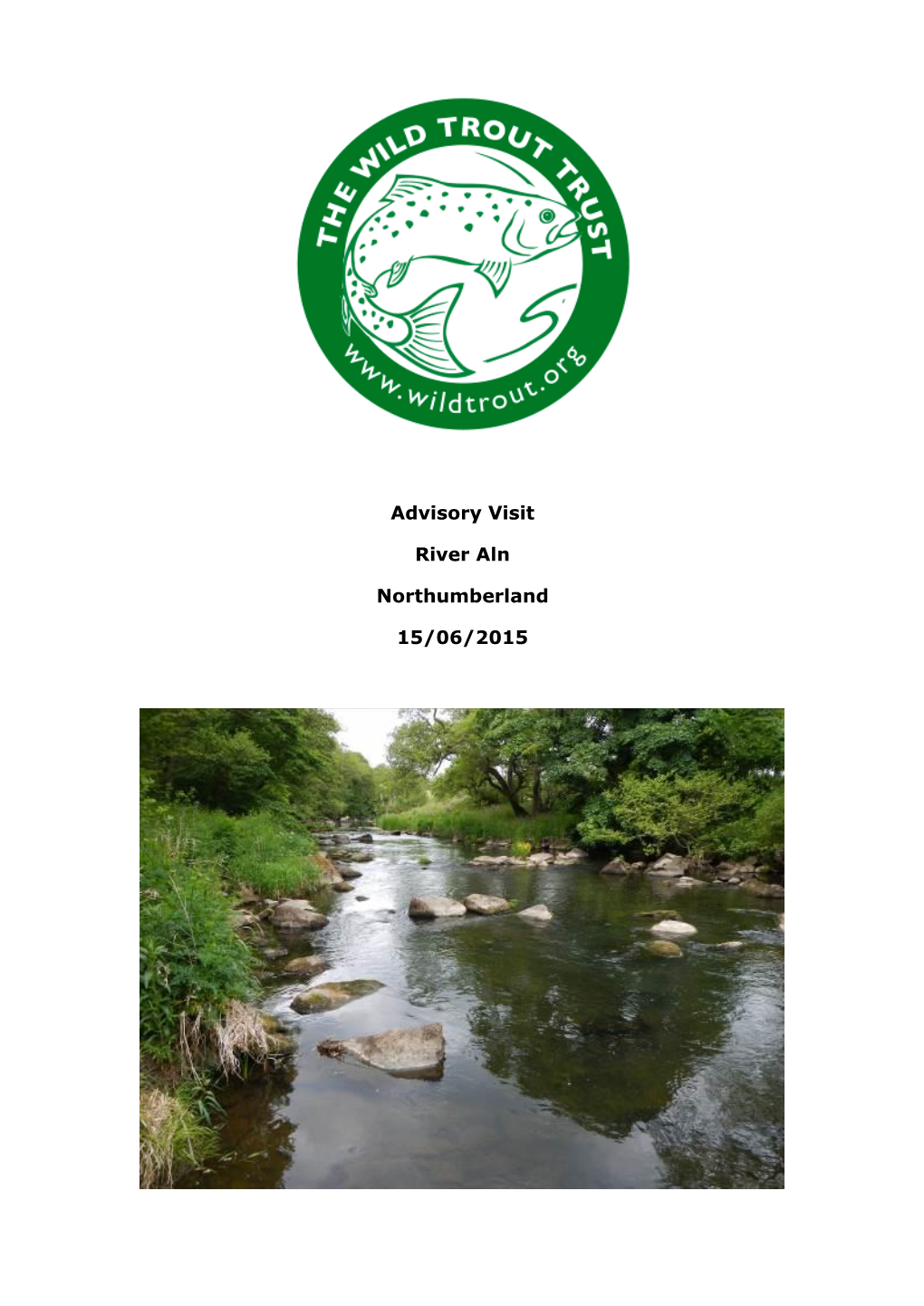 Advisory Visit River Aln Northumberland 15/06/2015
