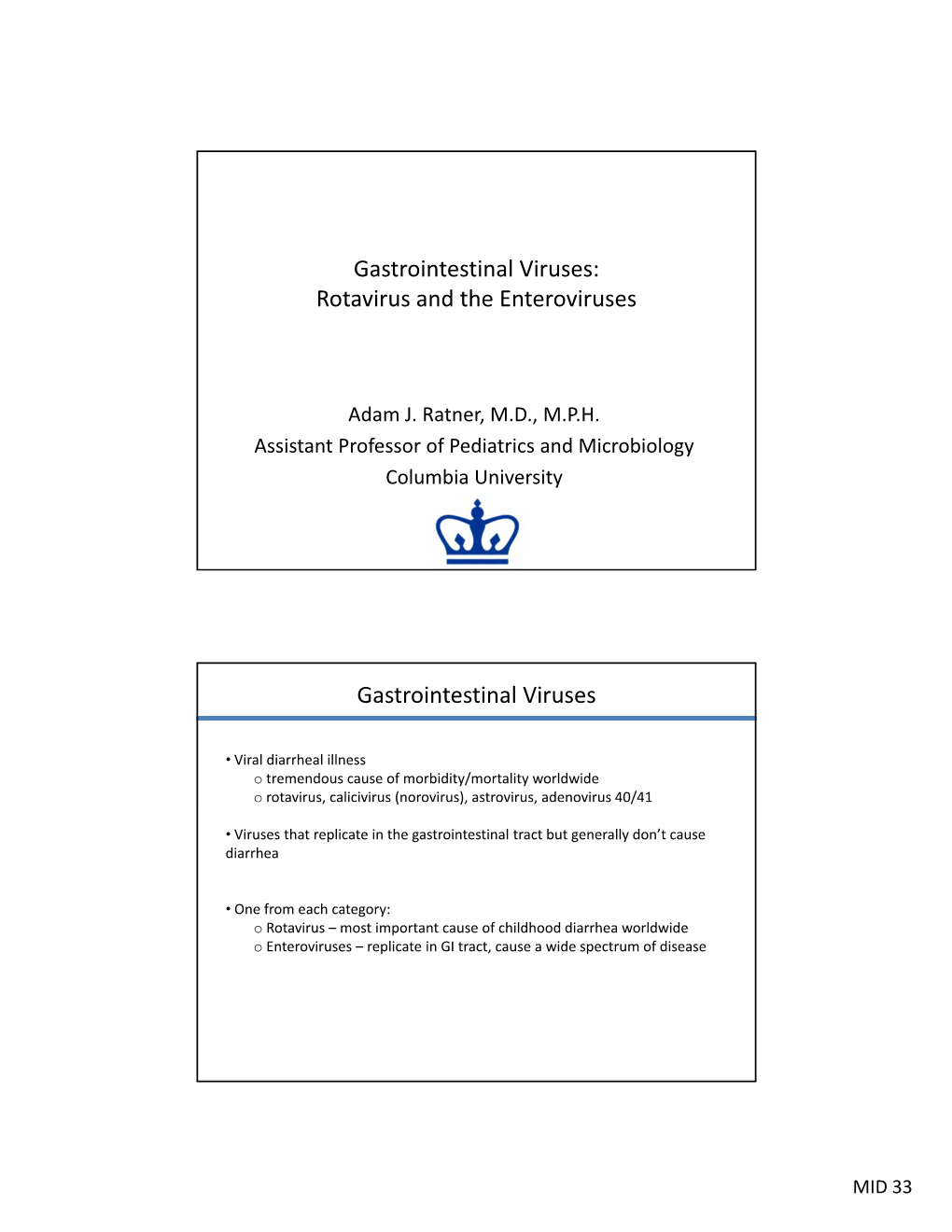 R Idh E I Rotavirus and the Enteroviruses Gastrointestinal Viruses