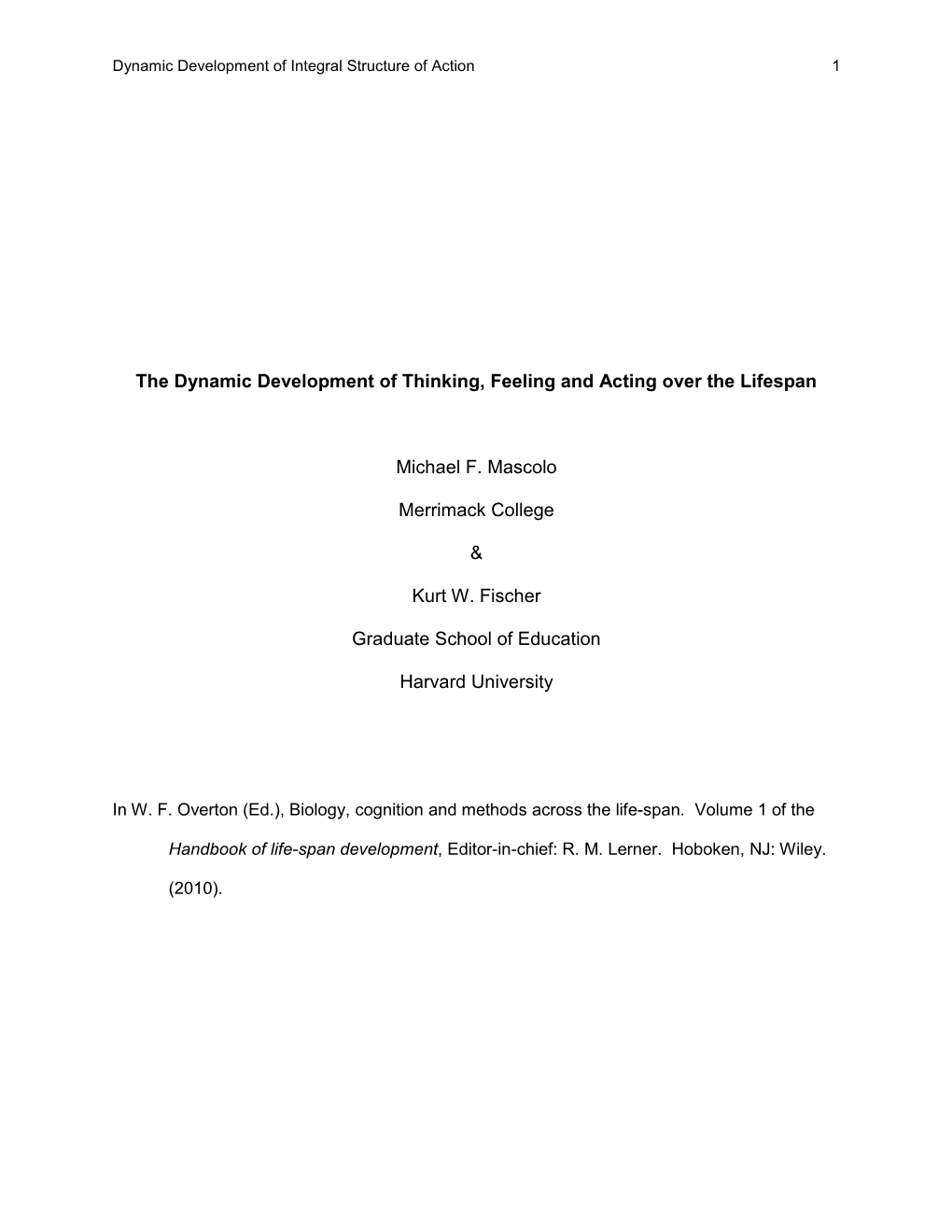 The Dynamic Development of Thinking, Feeling and Acting Over the Lifespan