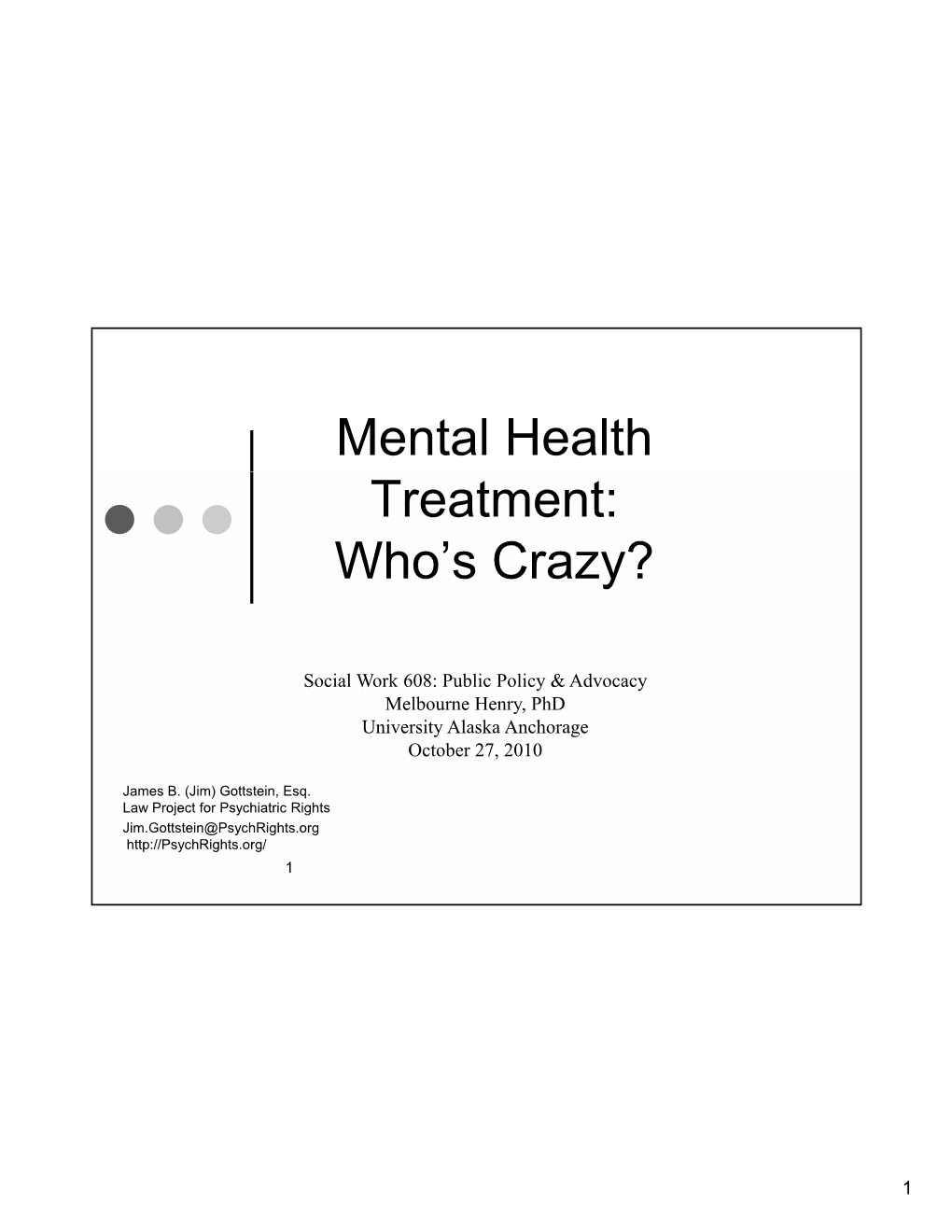 Mental Health Treatment: Who's Crazy?