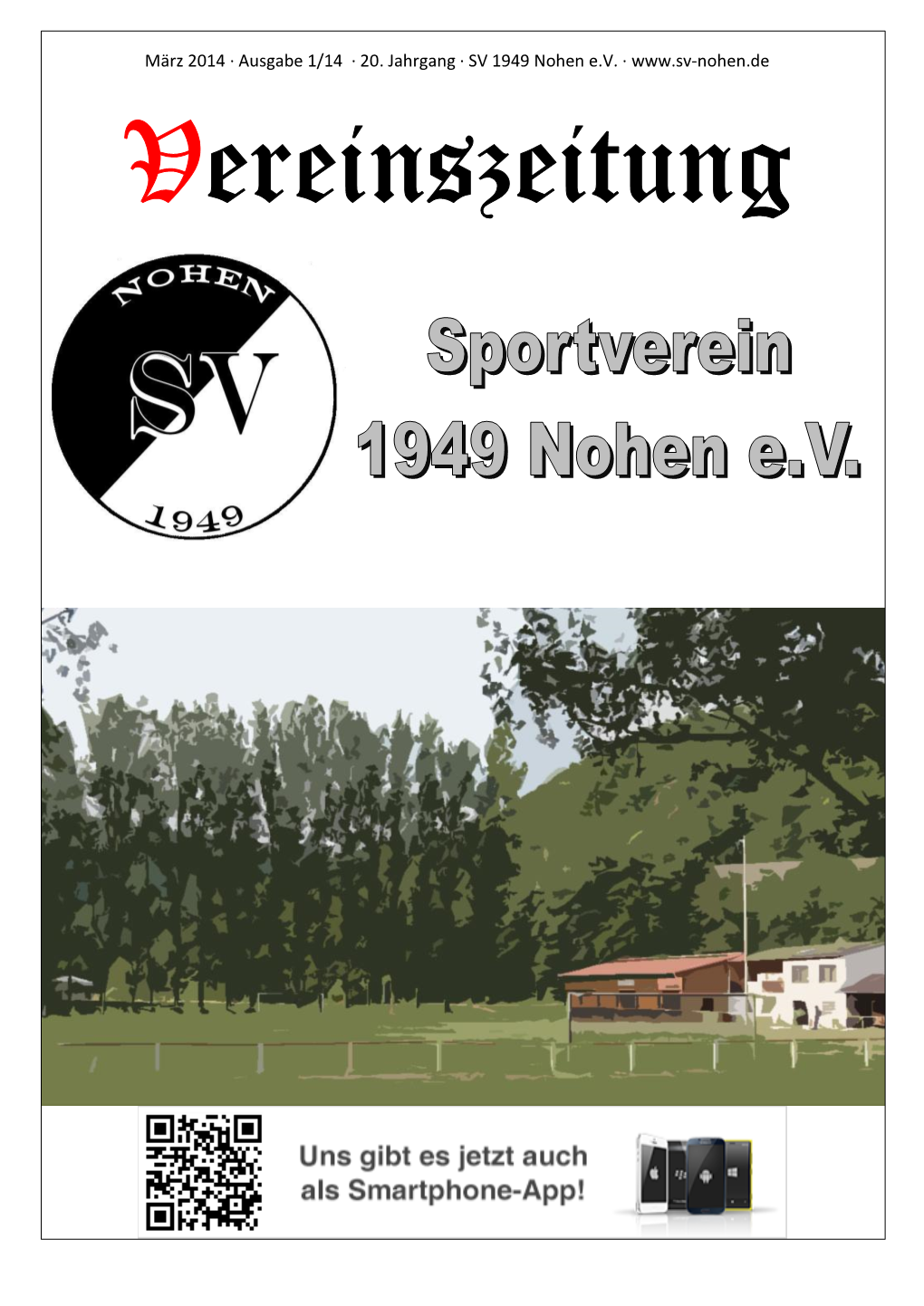 März 2014 ∙ Ausgabe 1/14 ∙ 20. Jahrgang ∙ SV 1949 Nohen E.V. ∙ Vereinszeitung