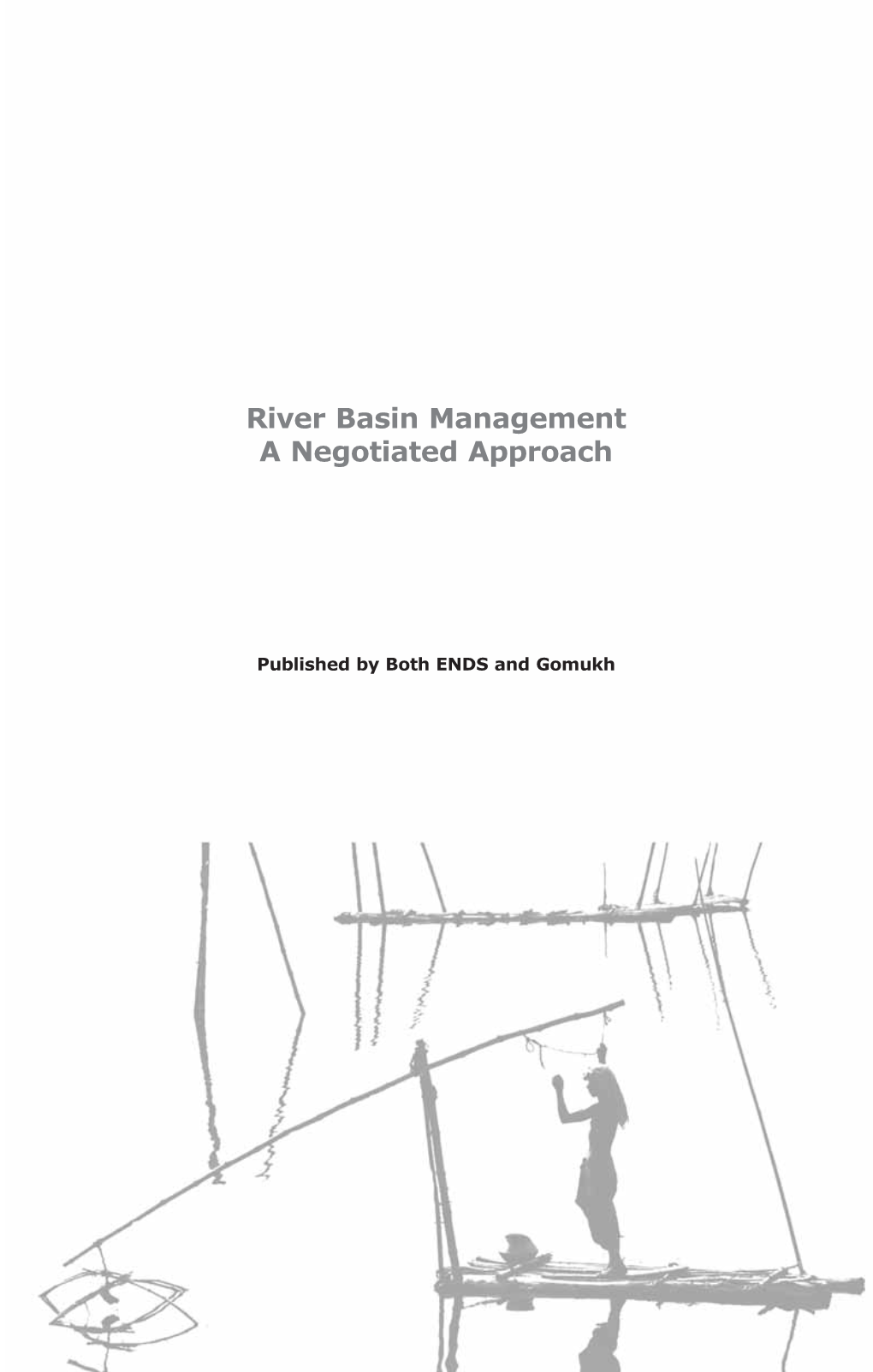River Basin Management a Negotiated Approach