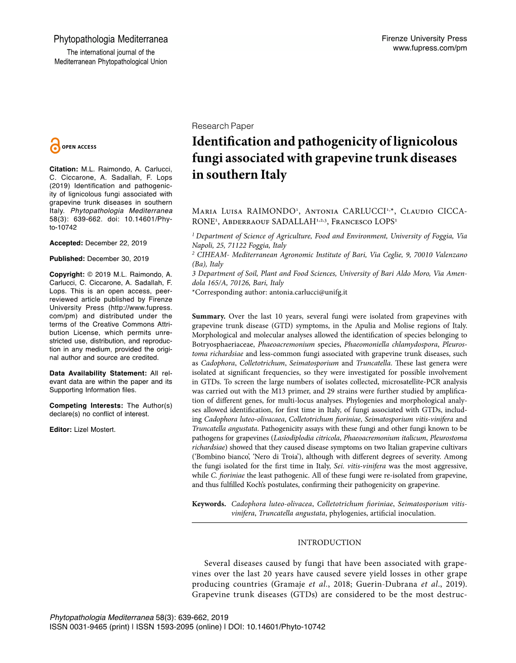 Identification and Pathogenicity of Lignicolous Fungi Associated with Grapevine Trunk Diseases Citation: M.L