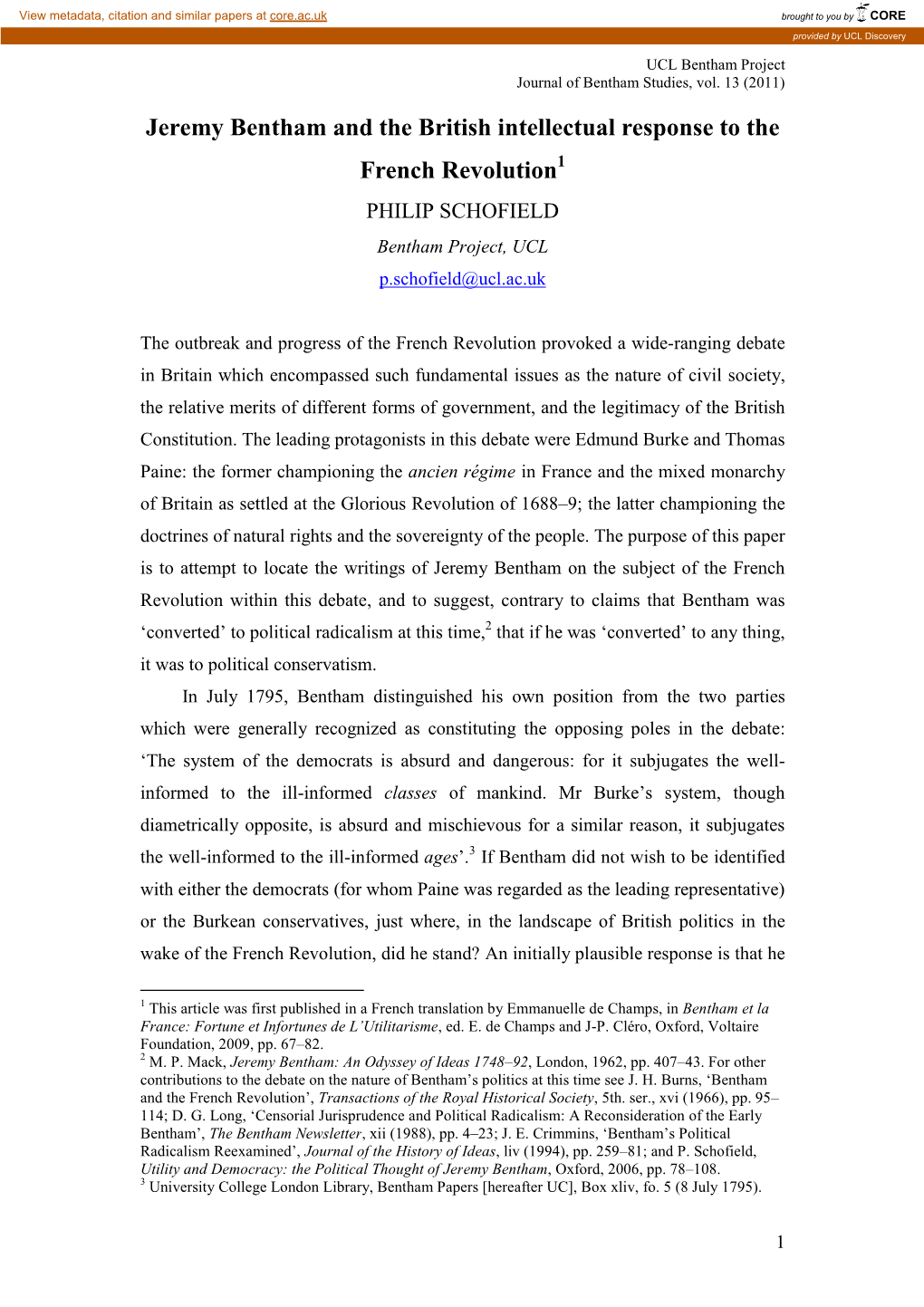 Jeremy Bentham and the British Intellectual Response to the French Revolution1 PHILIP SCHOFIELD Bentham Project, UCL P.Schofield@Ucl.Ac.Uk