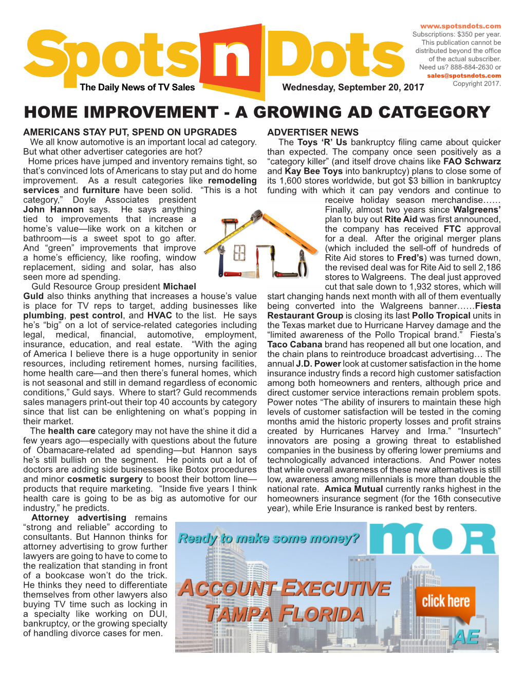 HOME IMPROVEMENT - a GROWING AD CATGEGORY AMERICANS STAY PUT, SPEND on UPGRADES ADVERTISER NEWS We All Know Automotive Is an Important Local Ad Category