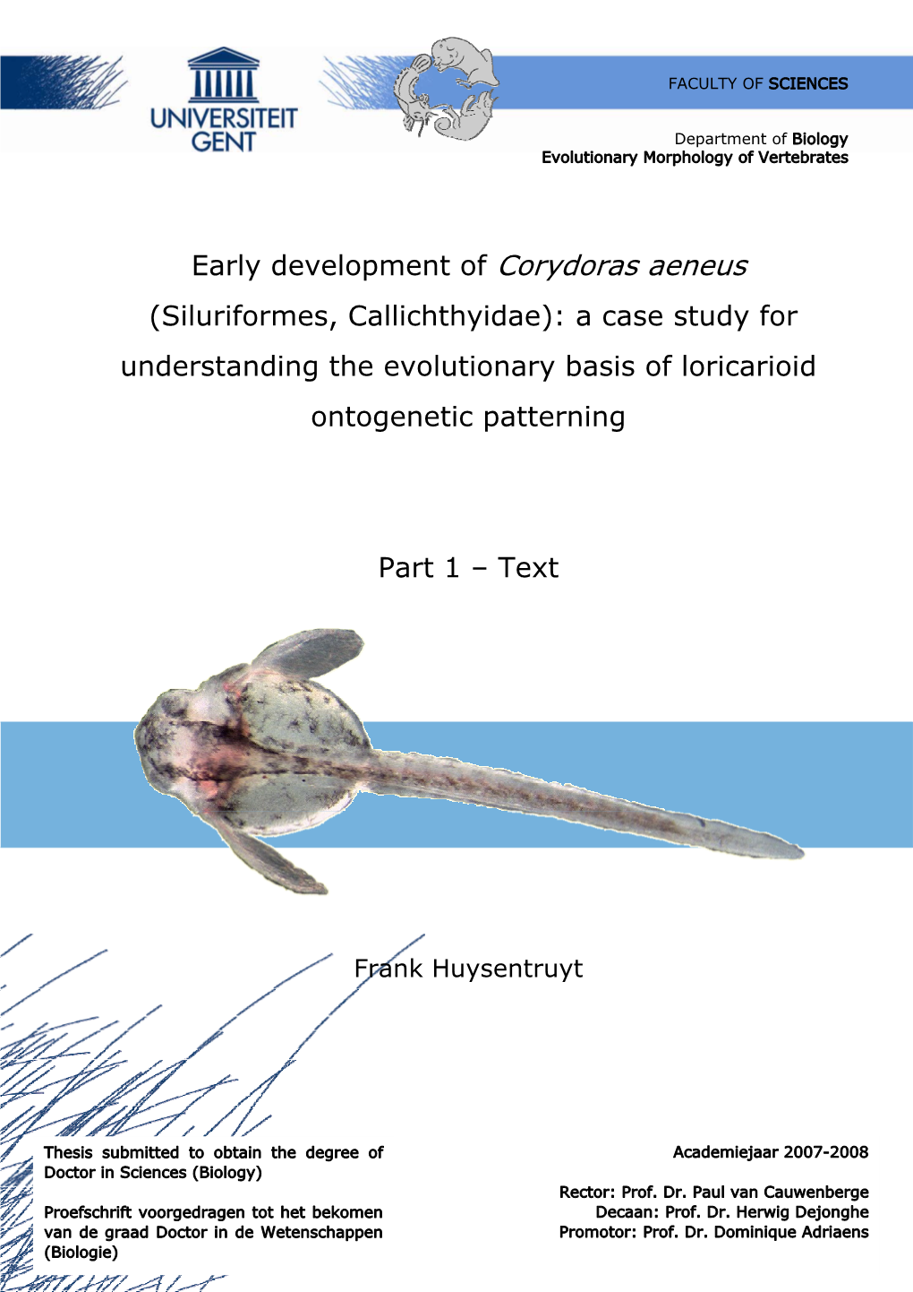Early Development of Corydoras Aeneus (Siluriformes, Callichthyidae): a Case Study for Understanding the Evolutionary Basis of Loricarioid Ontogenetic Patterning