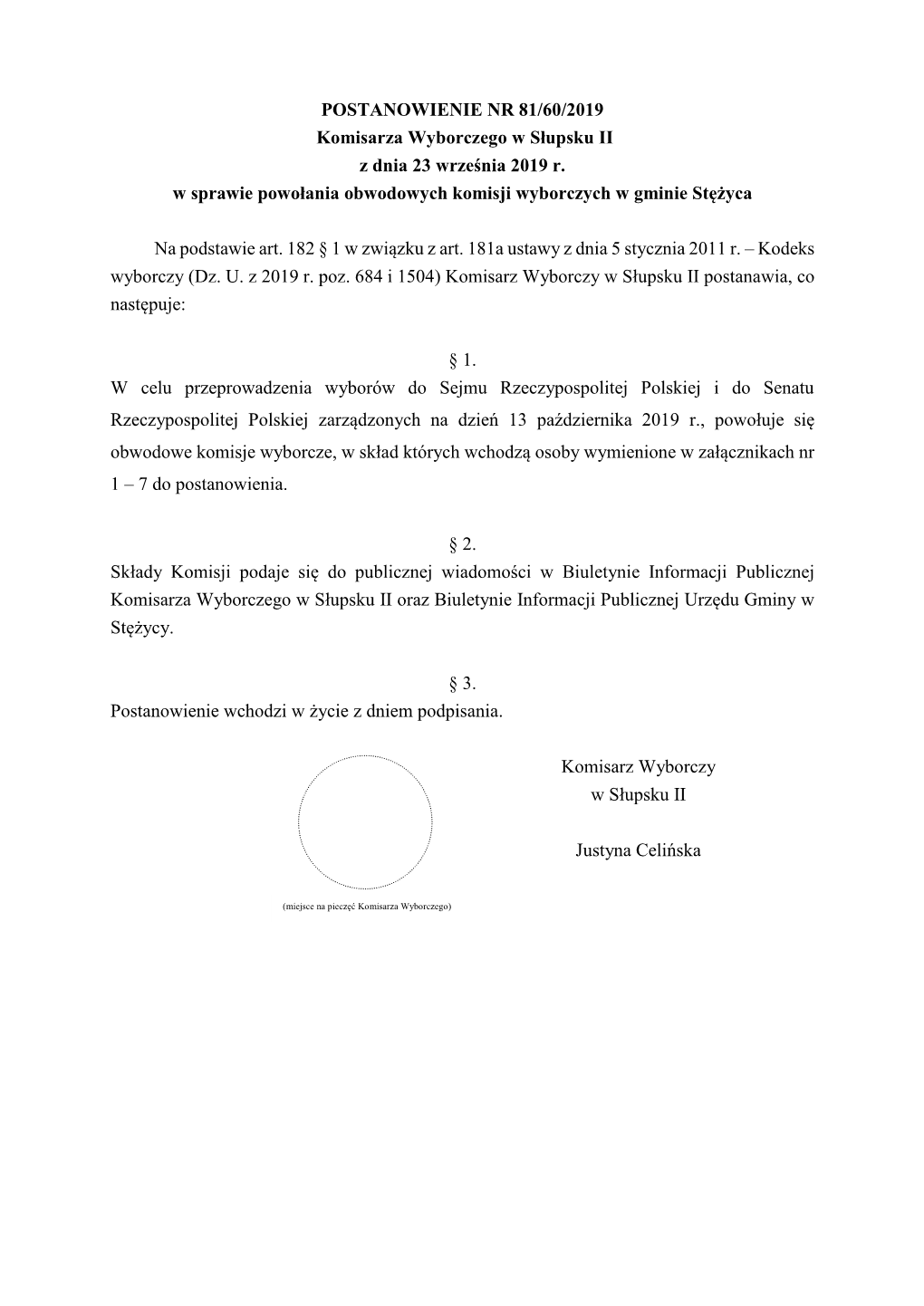 POSTANOWIENIE NR 81/60/2019 Komisarza Wyborczego W Słupsku II Z Dnia 23 Września 2019 R