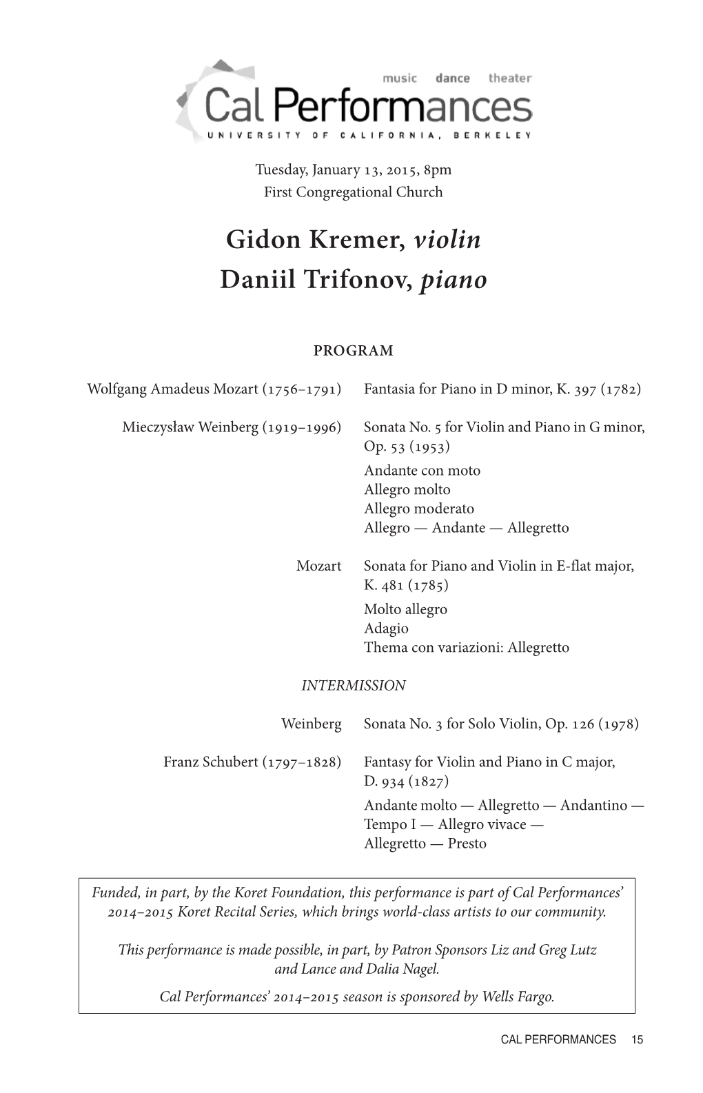 Gidon Kremer, Violin Daniil Trifonov, Piano