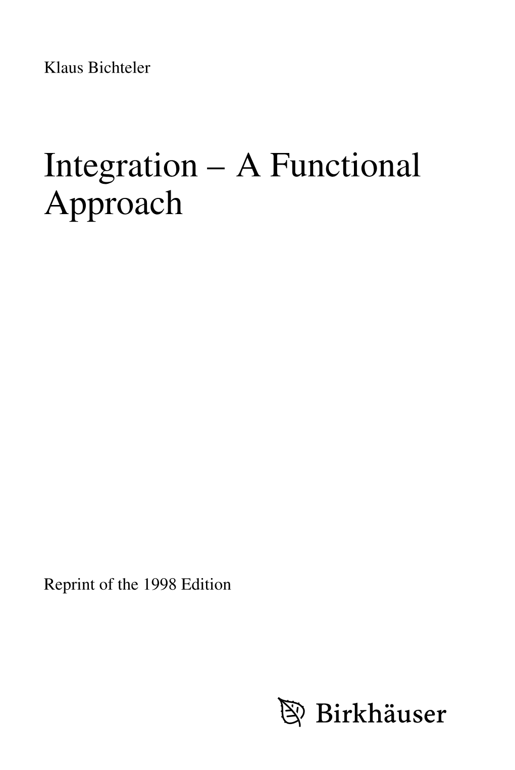 Integration – a Functional Approach
