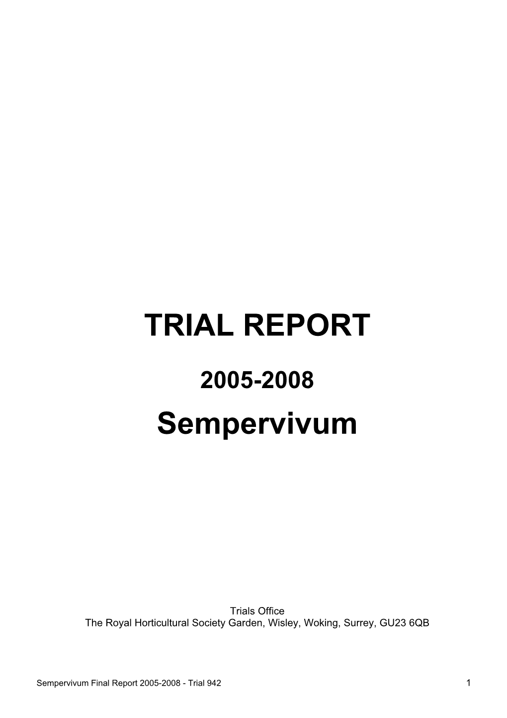 Trial Report