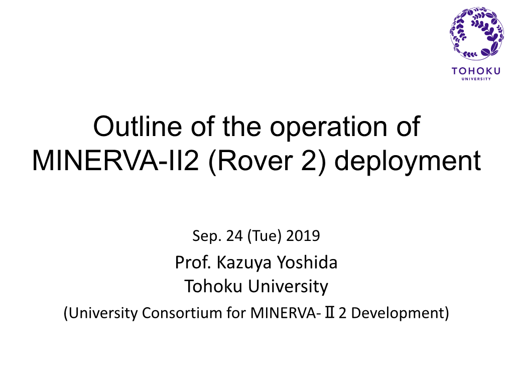 Outline of the Operation of MINERVA-II2 (Rover 2) Deployment