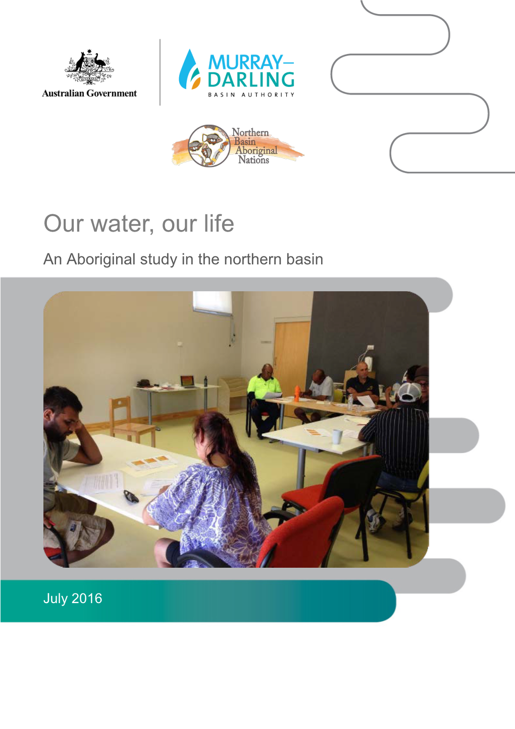 Our Water, Our Life an Aboriginal Study in the Northern Basin