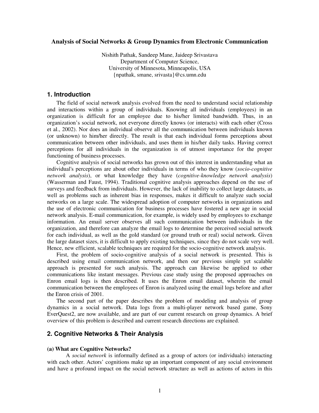 Analysis of Social Networks & Group Dynamics from Electronic