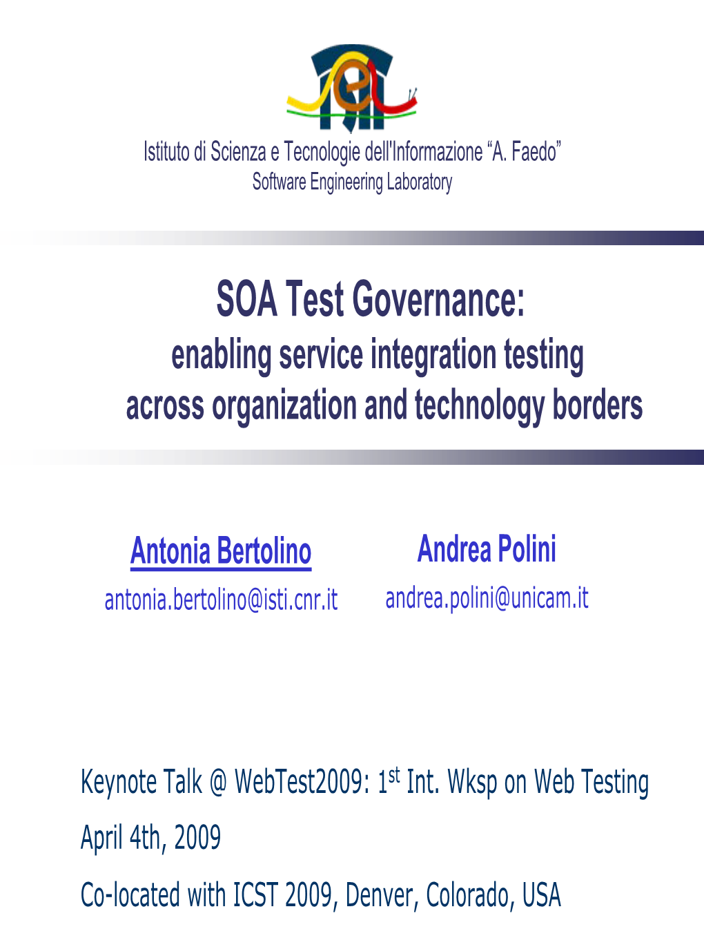 SOA Test Governance: Enabling Service Integration Testing Across Organization and Technology Borders