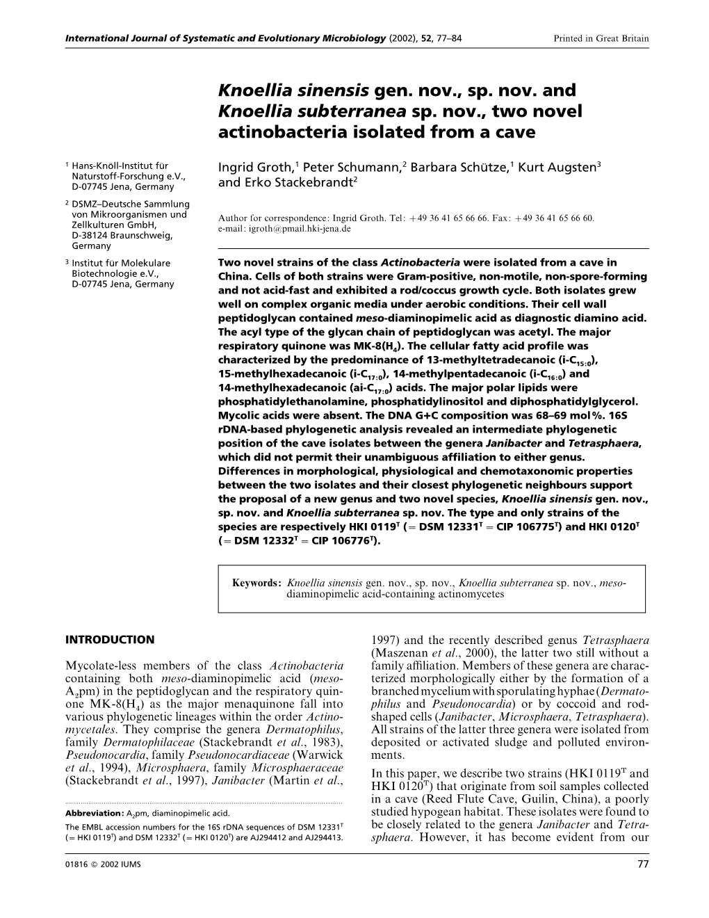 Knoellia Sinensis Gen. Nov., Sp. Nov. and Knoellia Subterranea Sp. Nov., Two Novel Actinobacteria Isolated from a Cave