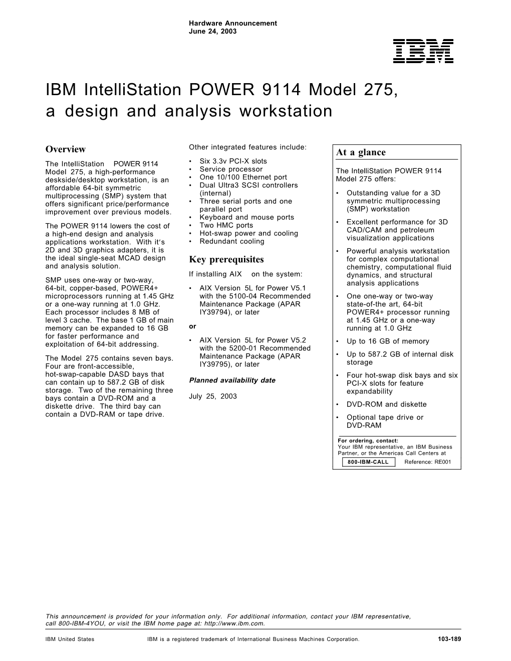 IBM Intellistation POWER 9114 Model 275, a Design and Analysis Workstation