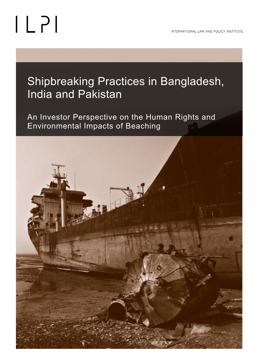 Shipbreaking Practices in Bangladesh, India and Pakistan