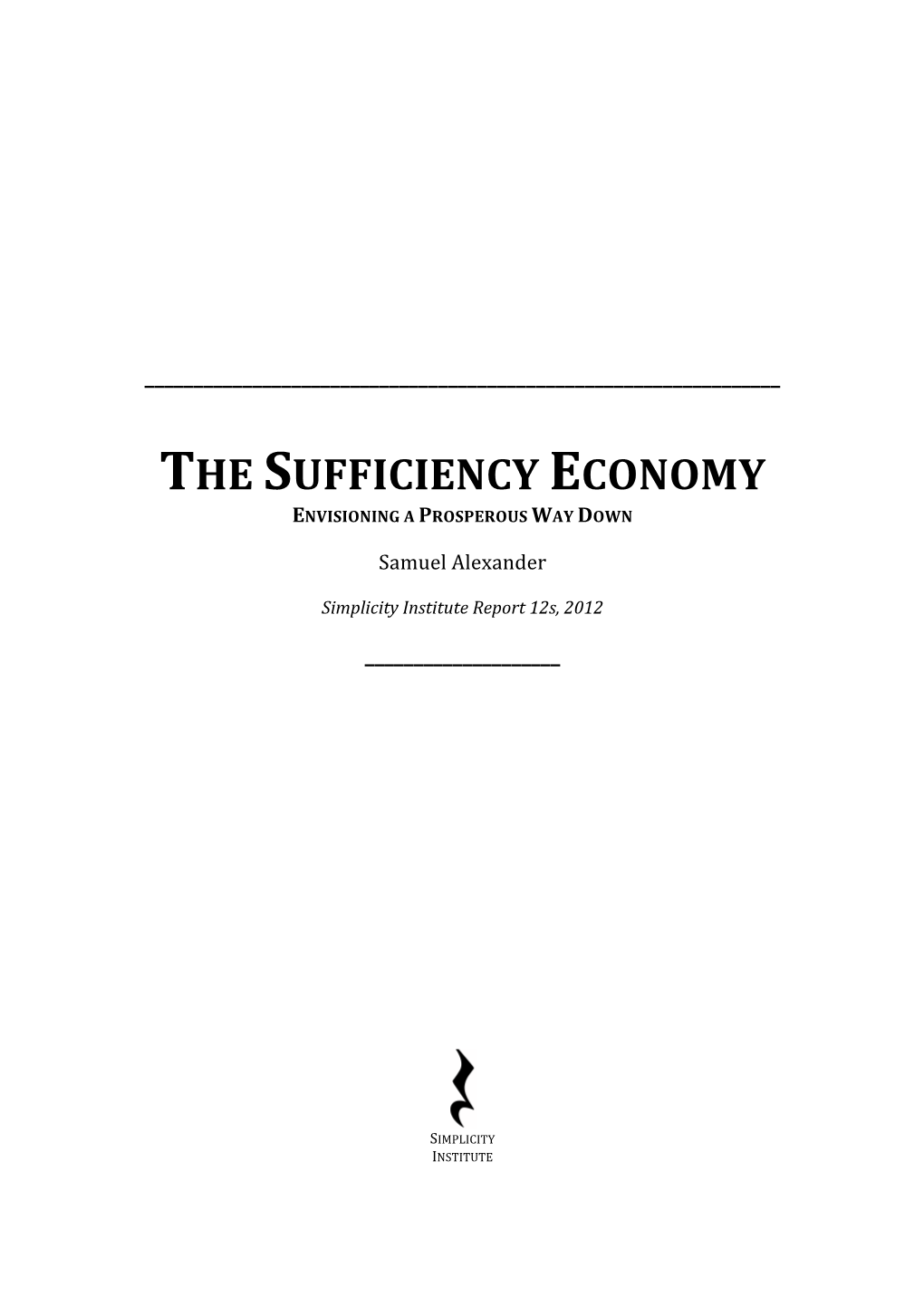 The Sufficiency Economy Envisioning a Prosperous Way Down