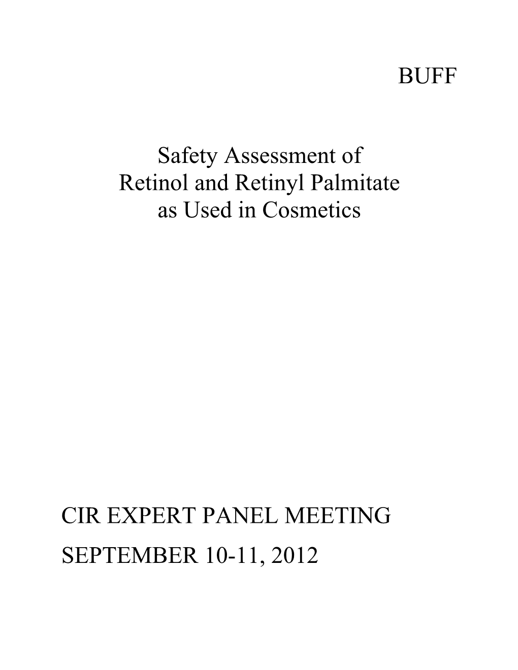 BUFF Safety Assessment of Retinol and Retinyl Palmitate As Used In