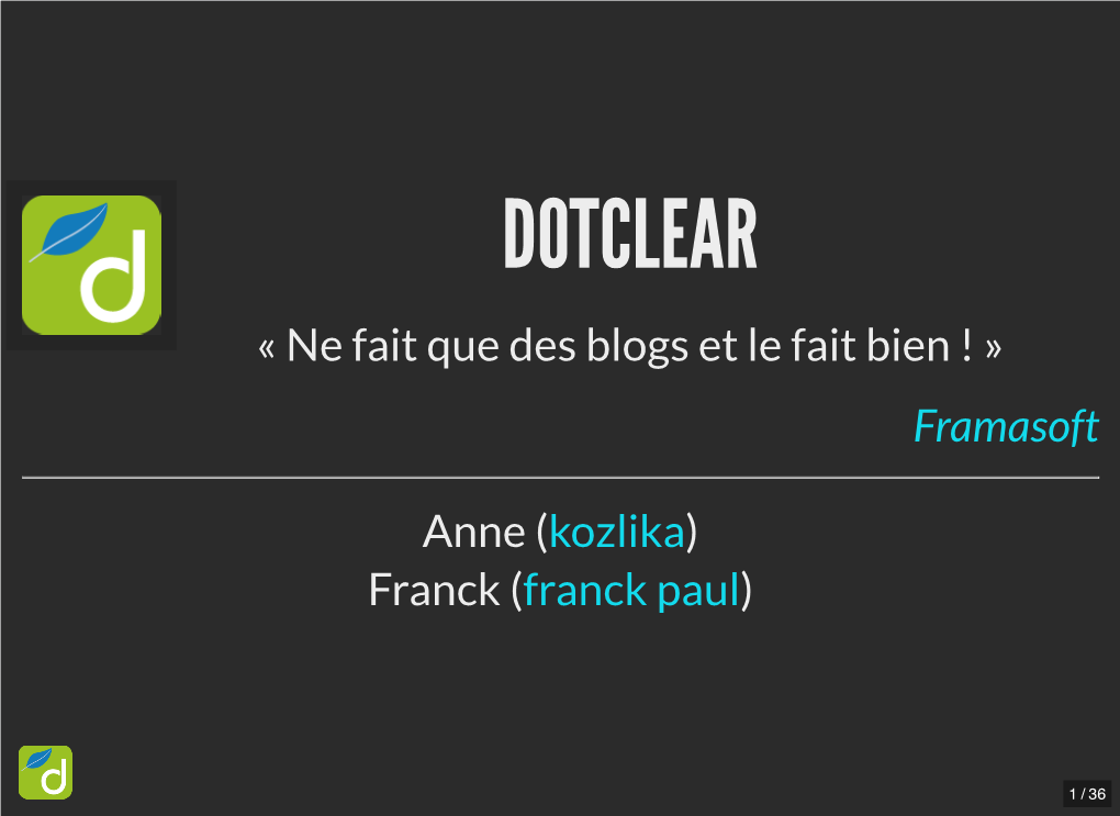 DOTCLEAR « Ne Fait Que Des Blogs Et Le Fait Bien ! » Framasoft