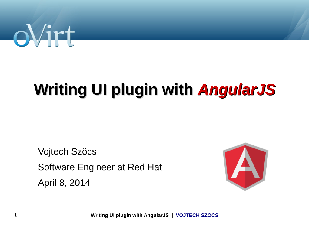 Writing UI Plugin with Angularjs | VOJTECH SZÖCS Topics Covered