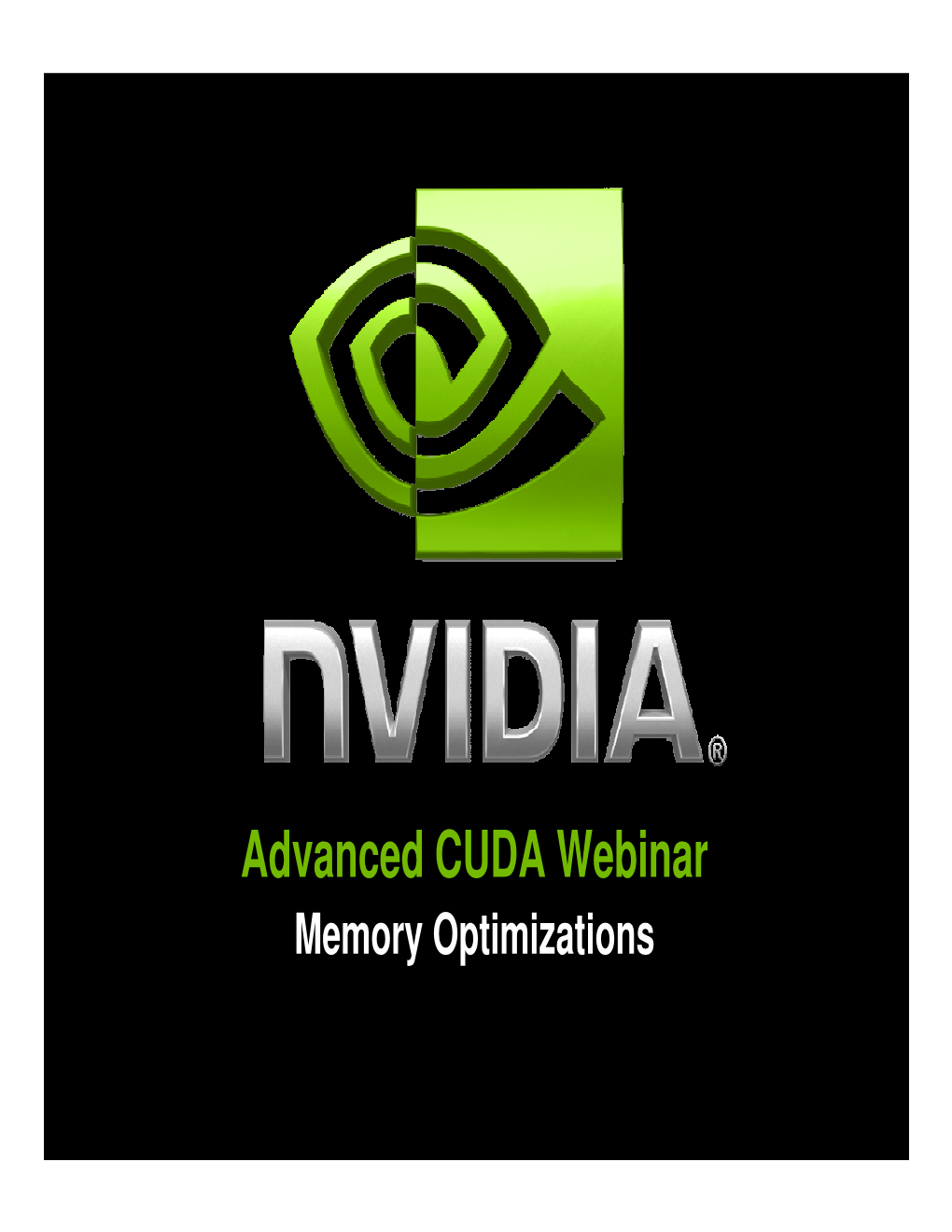 Advanced CUDA Webinar Memory Optimizations Outline