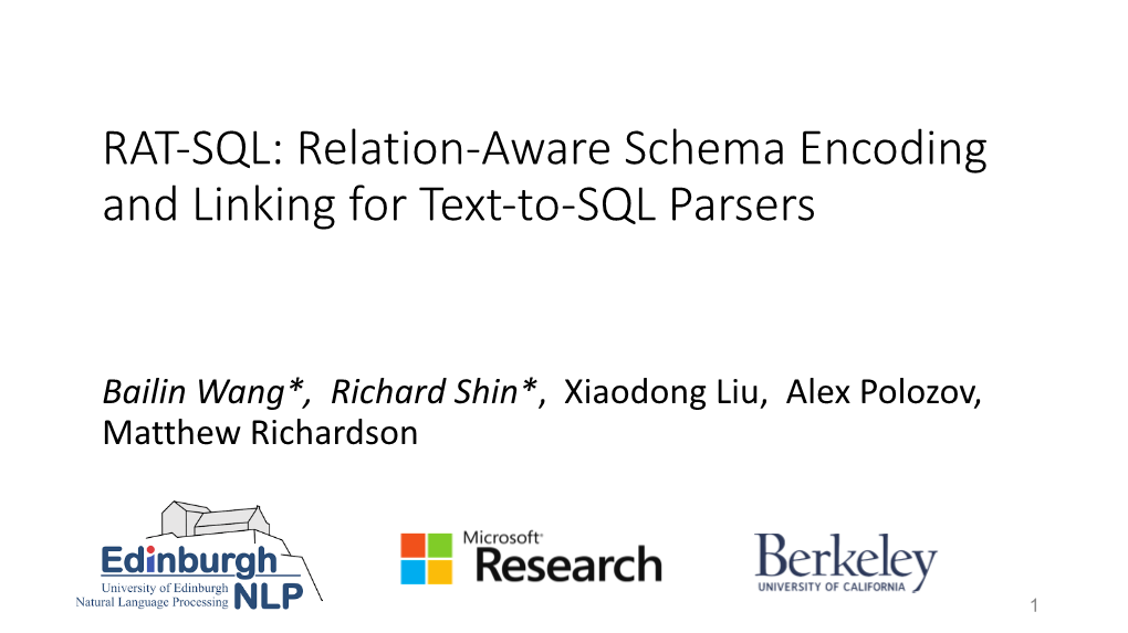 RAT-SQL: Relation-Aware Schema Encoding and Linking for Text-To-SQL Parsers