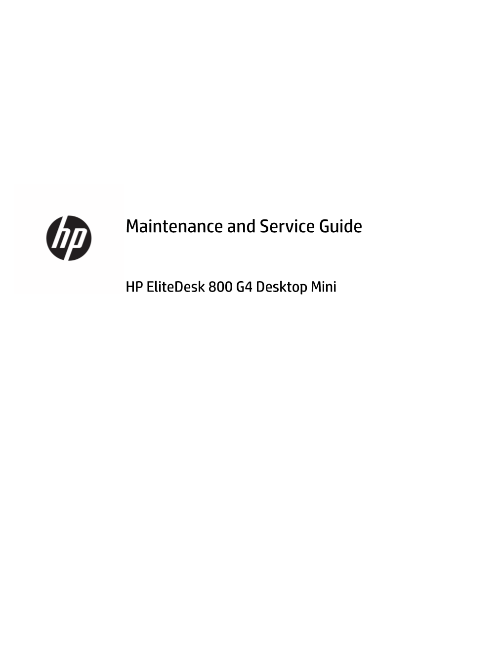 Maintenance and Service Guide HP Elitedesk 800 G4 Desktop Mini