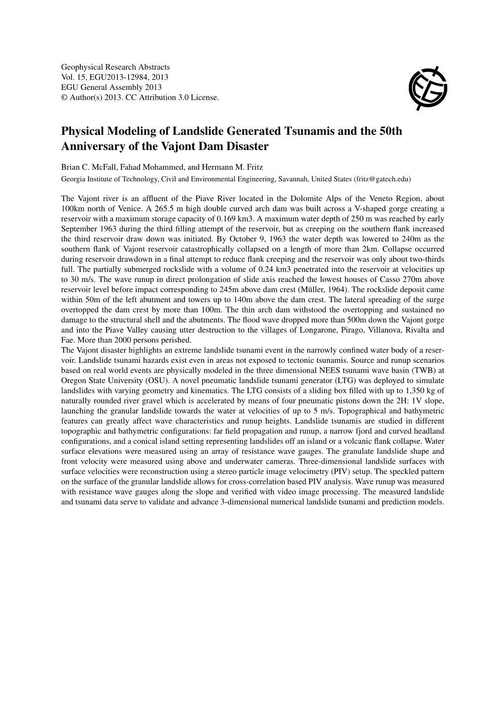 Physical Modeling of Landslide Generated Tsunamis and the 50Th Anniversary of the Vajont Dam Disaster