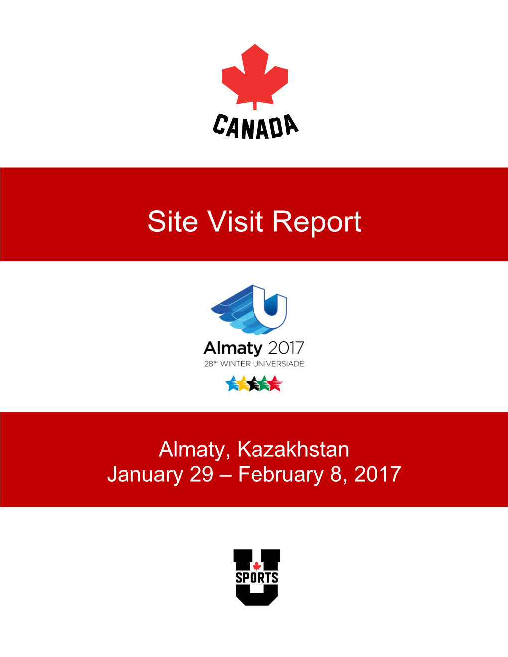 2017 Almaty Site Visit Report