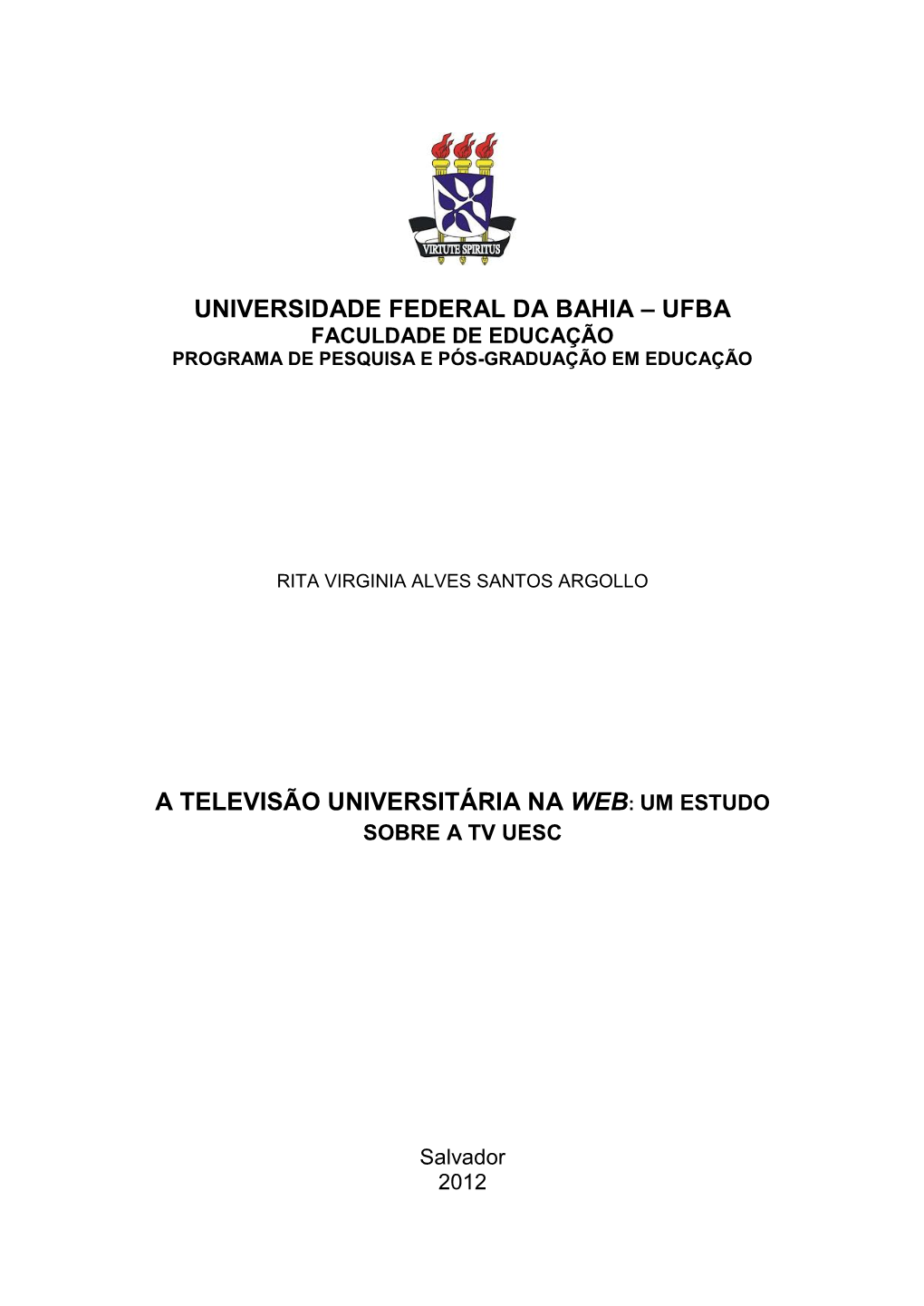 Universidade Federal Da Bahia – Ufba a Televisão