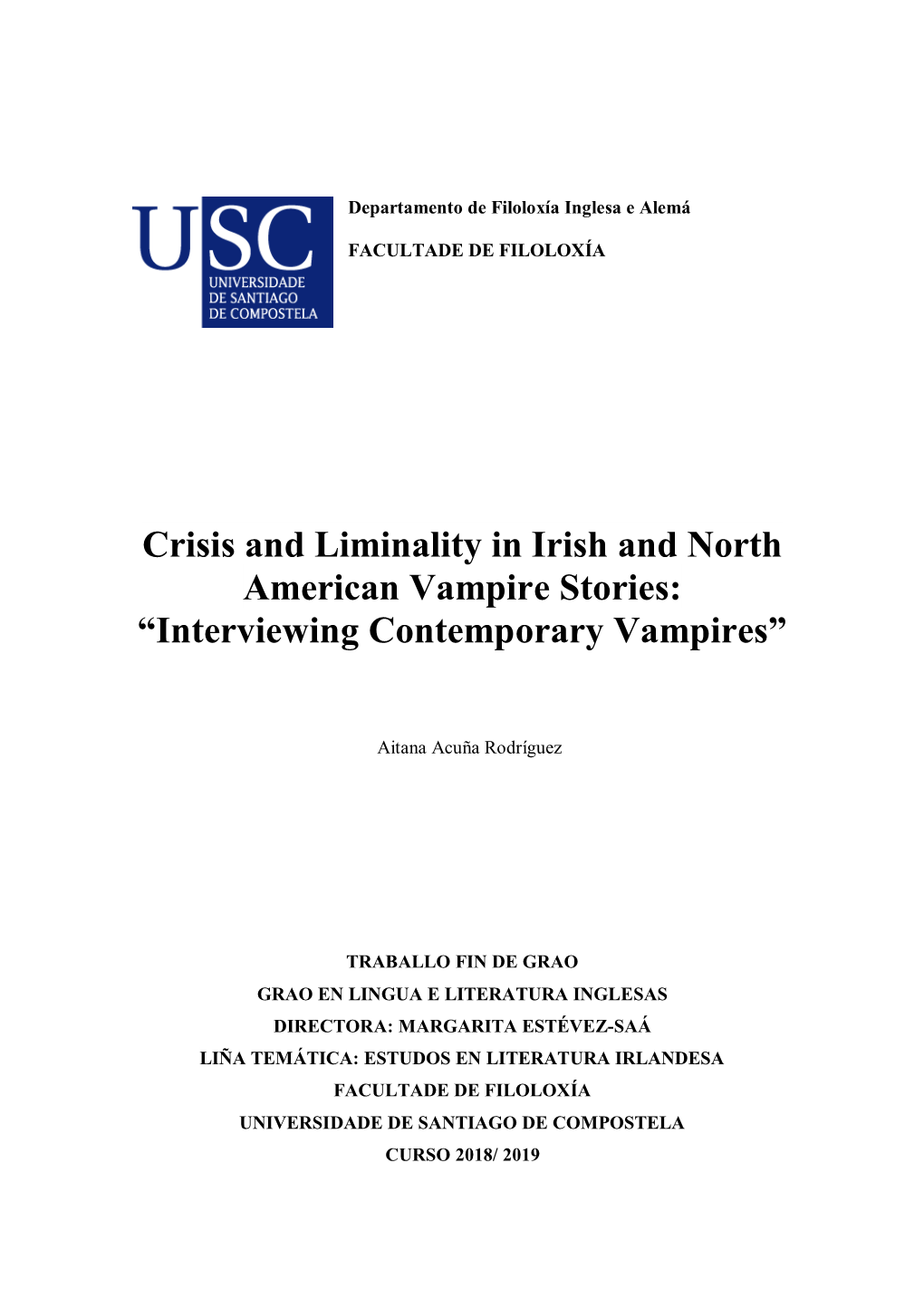 Crisis and Liminality in Irish and North American Vampire Stories: “Interviewing Contemporary Vampires”
