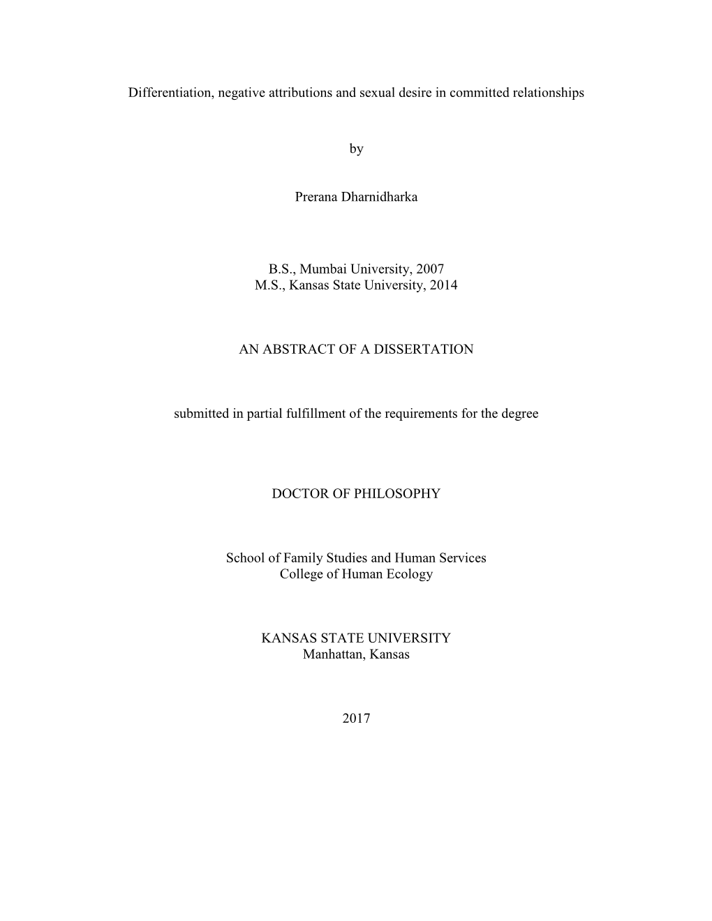 Differentiation, Negative Attributions and Sexual Desire in Committed Relationships by Prerana Dharnidharka B.S., Mumbai Univers