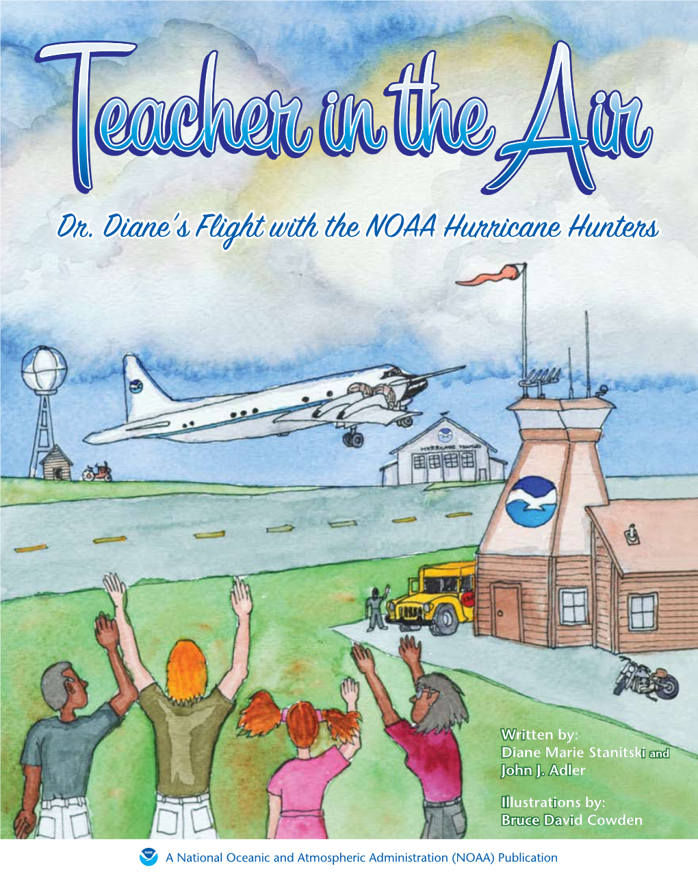 Teacher in the Air Dr. Diane's Flight with the NOAA Hurricane Hunters