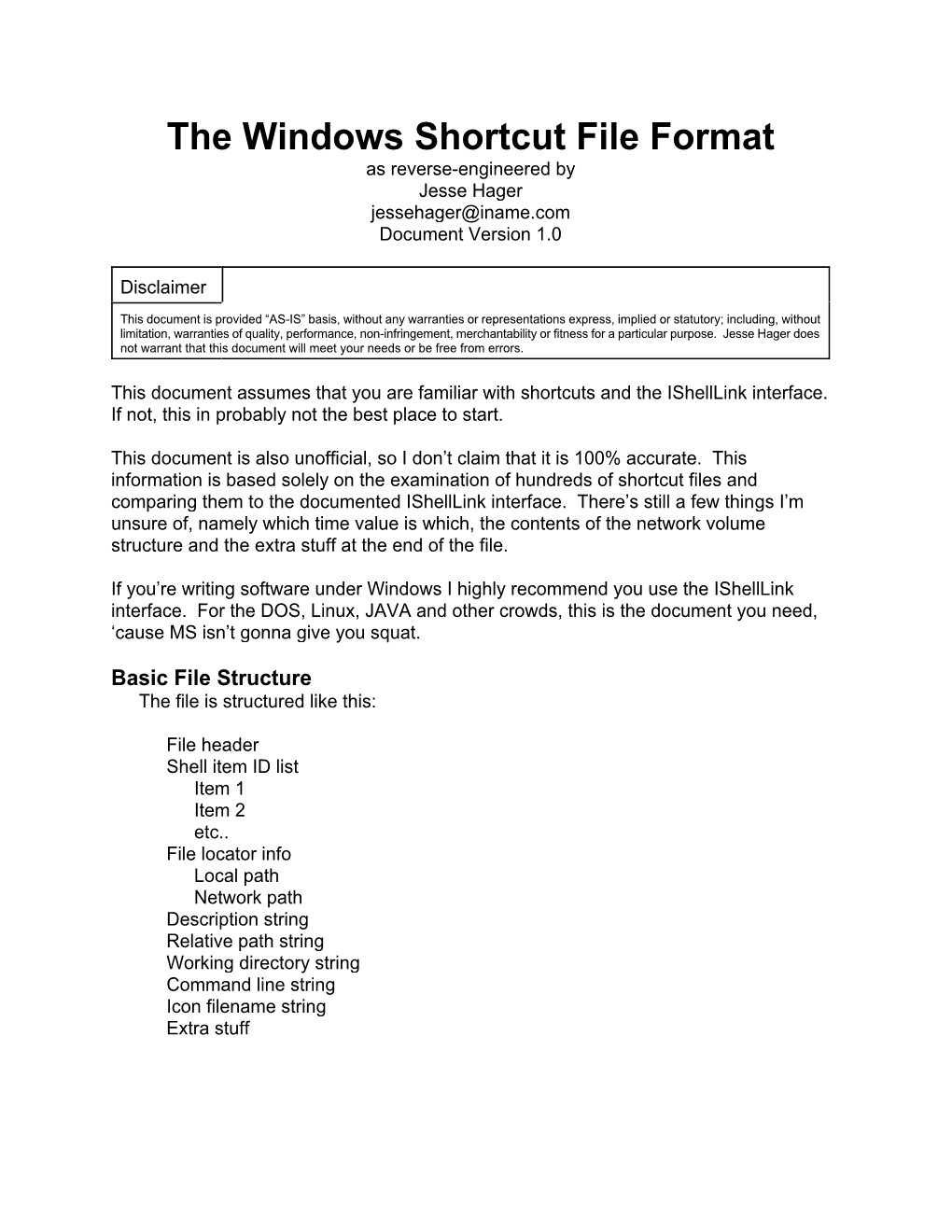 The Windows Shortcut File Format As Reverse-Engineered by Jesse Hager Jessehager@Iname.Com Document Version 1.0