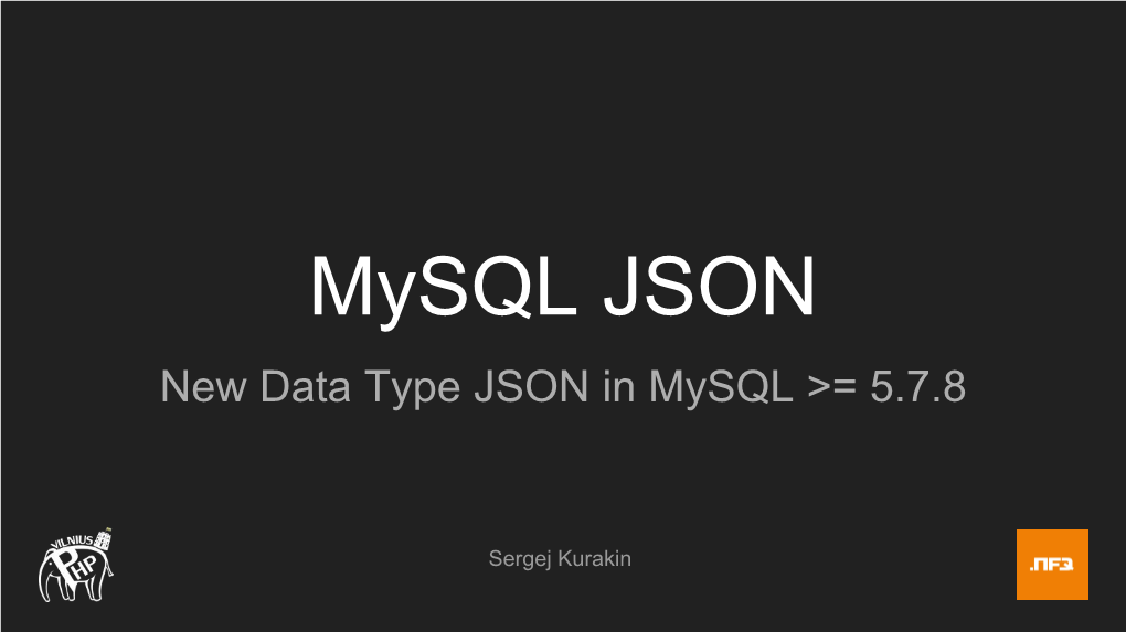 Mysql JSON New Data Type JSON in Mysql >= 5.7.8