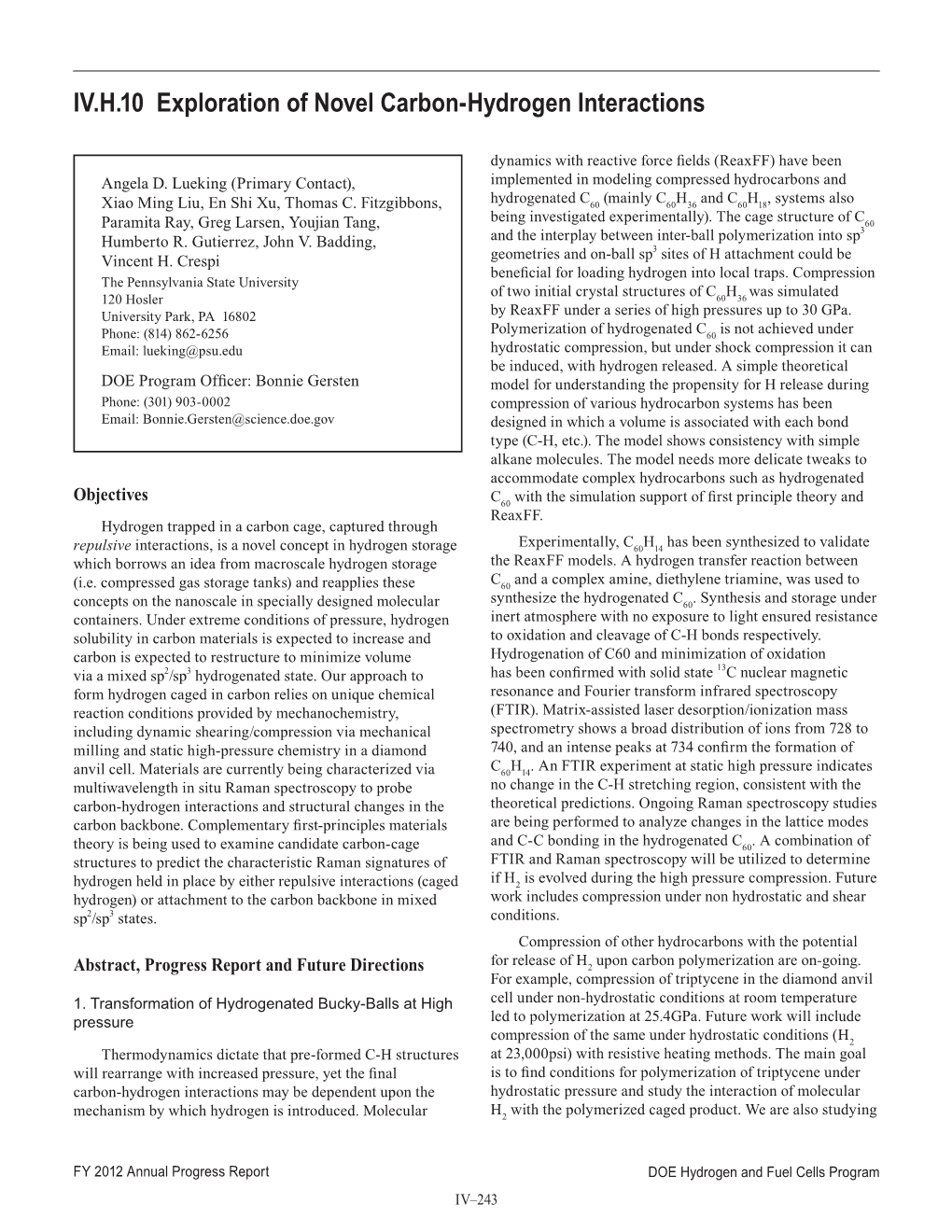 Exploration of Novel Carbon-Hydrogen Interactions