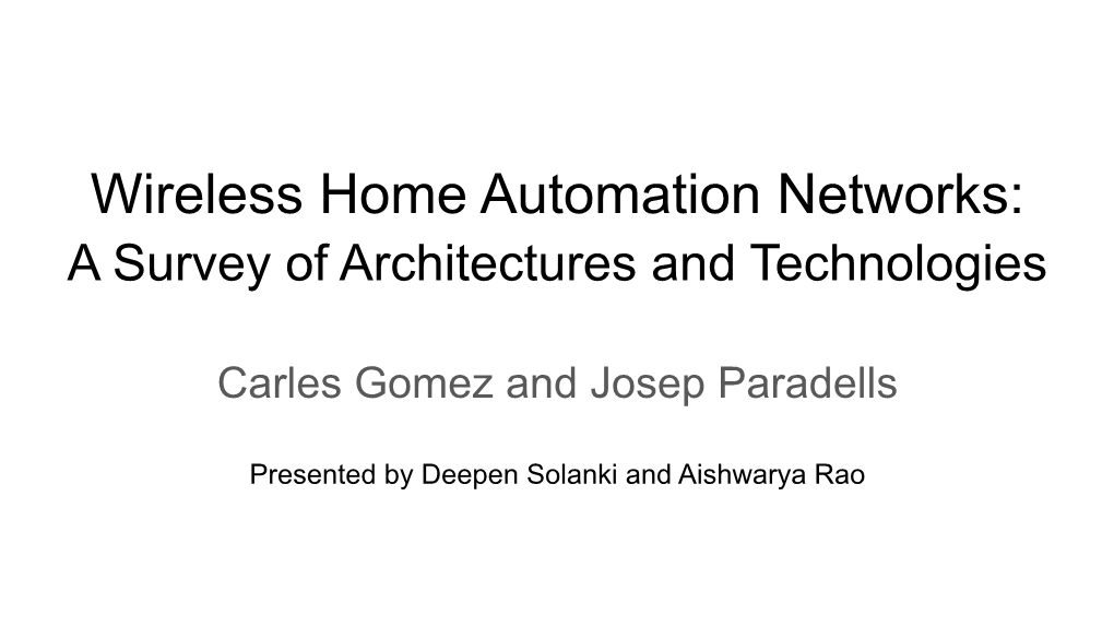 Wireless Home Automation Networks: a Survey of Architectures and Technologies