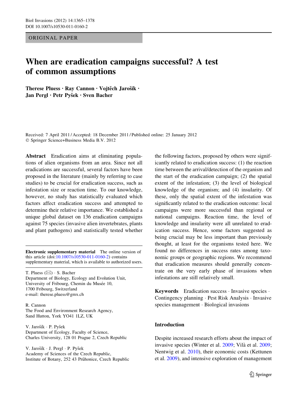 When Are Eradication Campaigns Successful? a Test of Common Assumptions