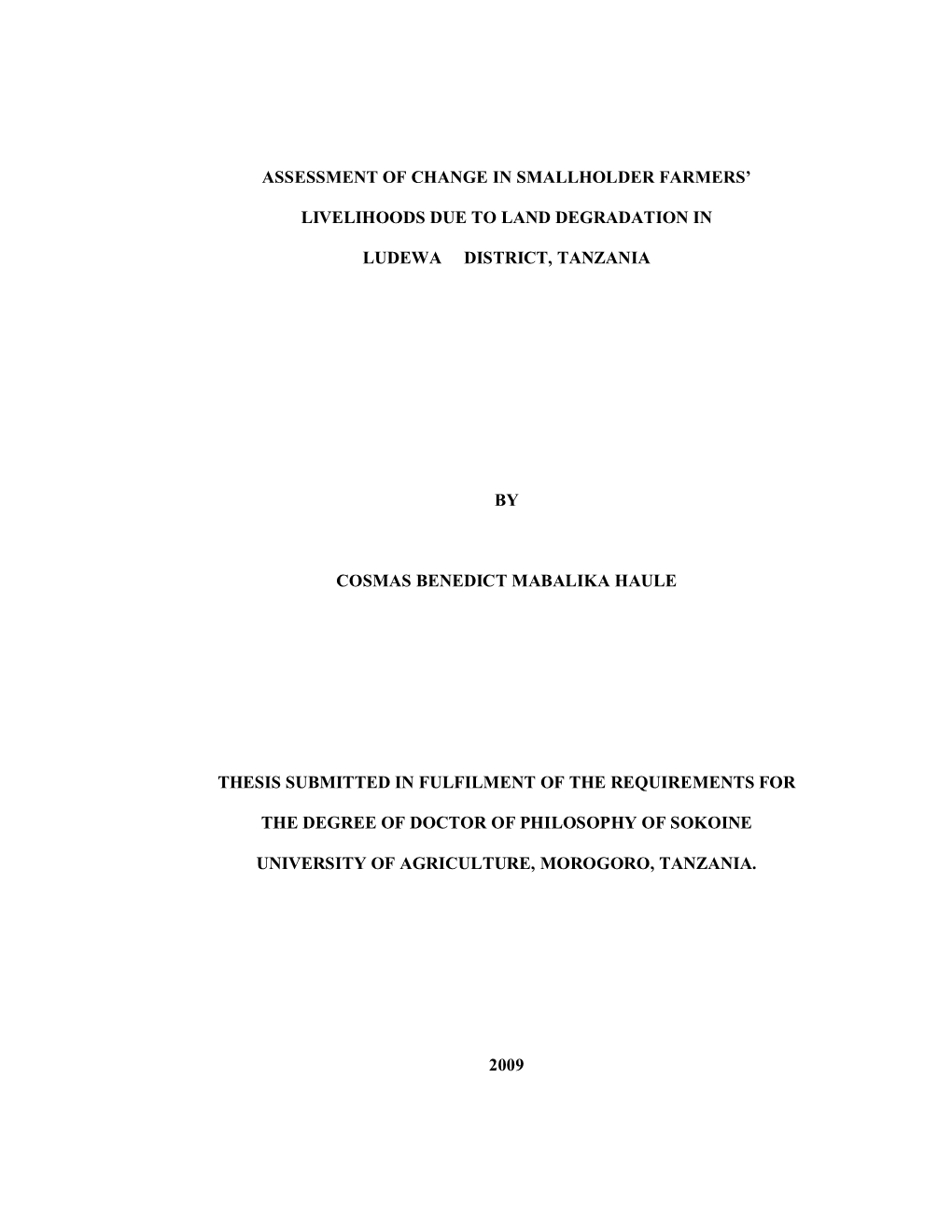 Assessment of Change in Smallholder Farmers' Livelihoods Due to Land Degradation in Ludewa District, Tanzania by Cosma