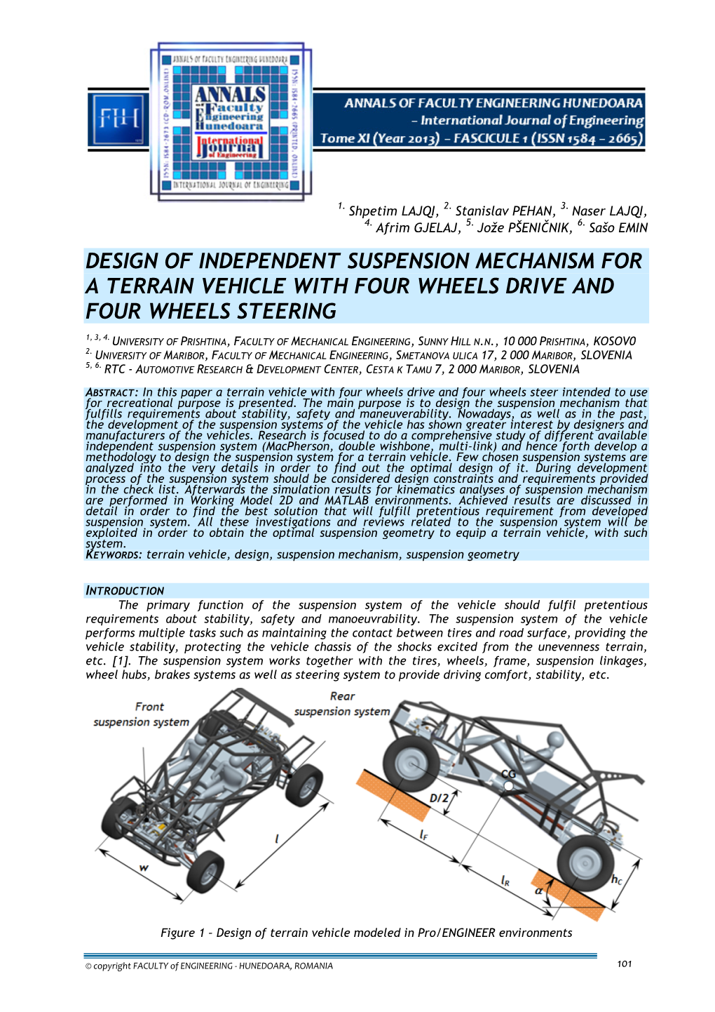 Design of Independent Suspension Mechanism for a Terrain Vehicle with Four Wheels Drive and Four Wheels Steering