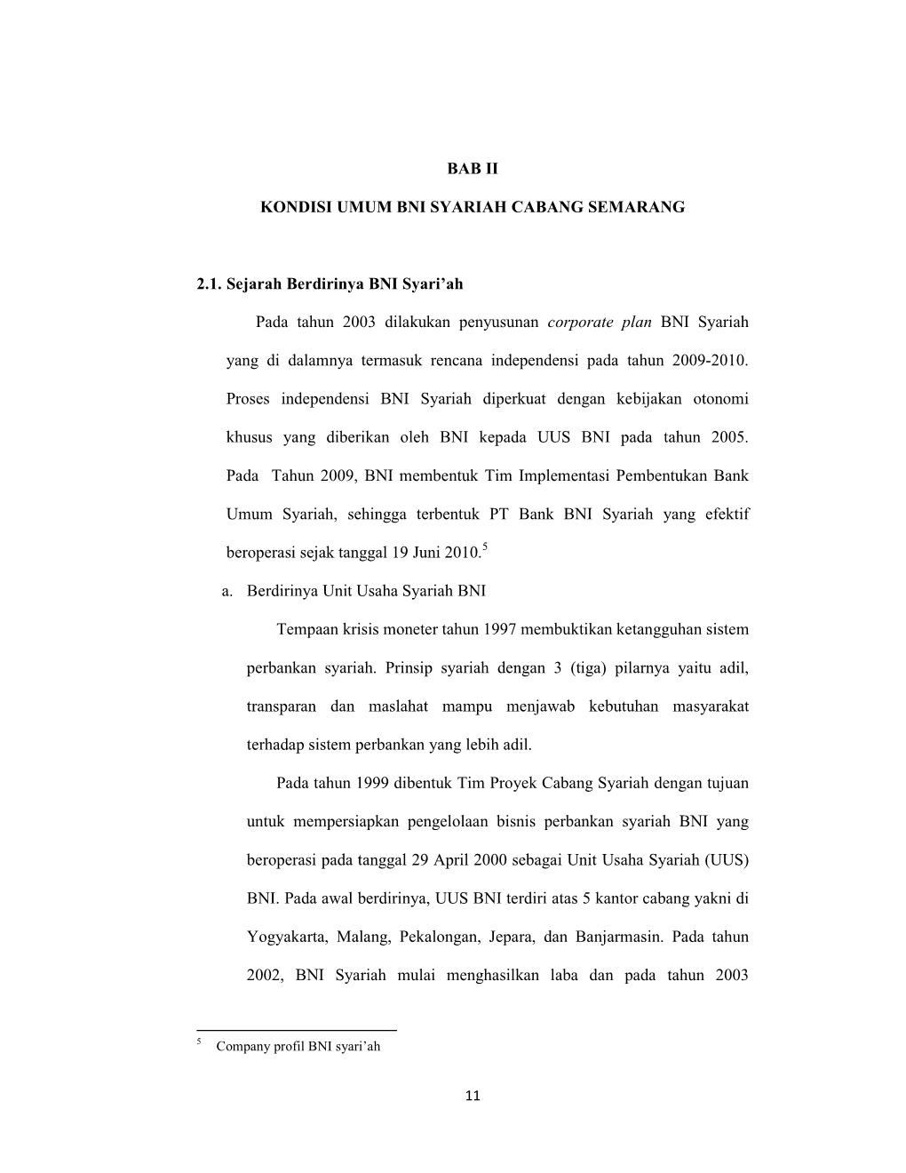 BAB II KONDISI UMUM BNI SYARIAH CABANG SEMARANG 2.1. Sejarah