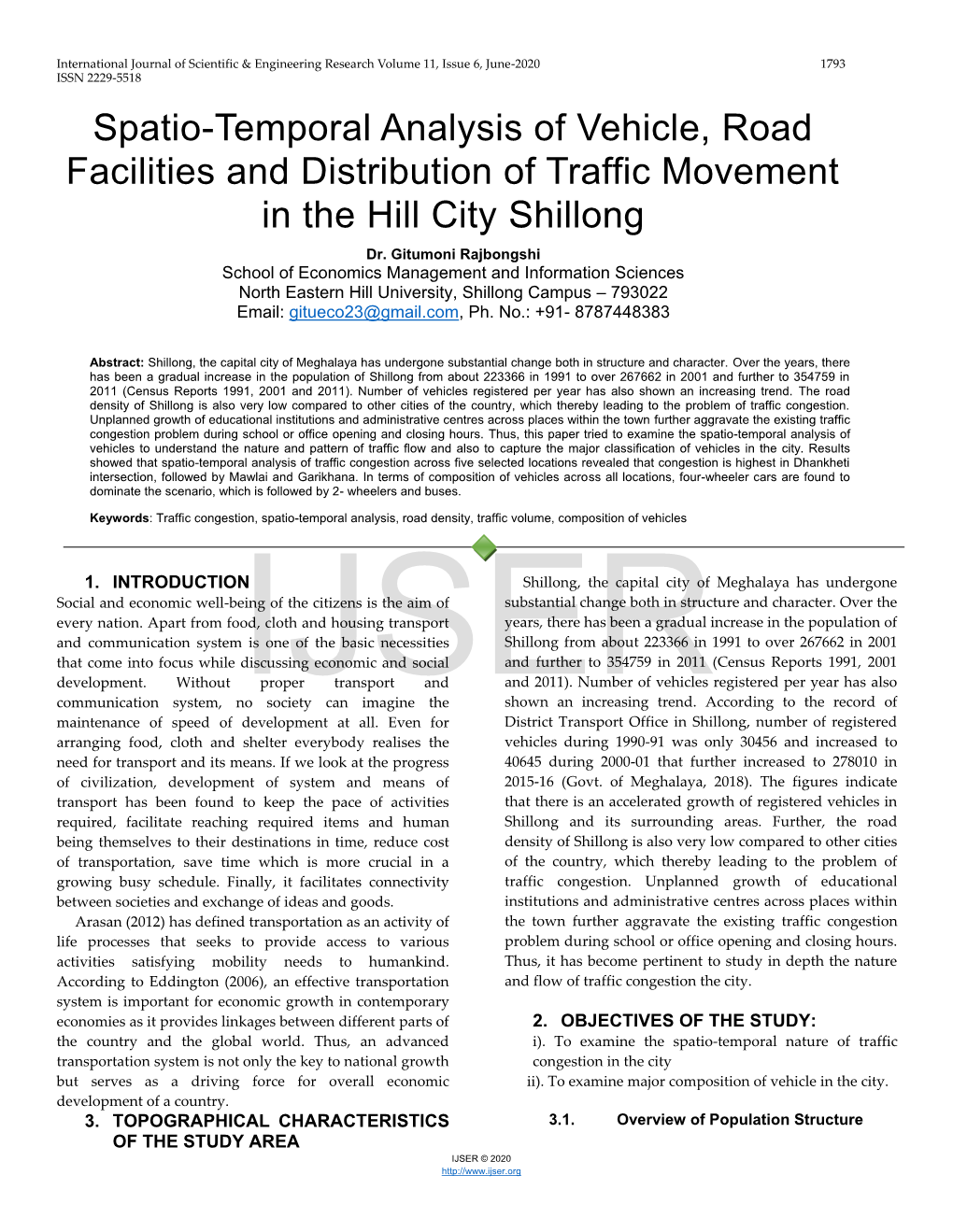 Spatio-Temporal Analysis of Vehicle, Road Facilities and Distribution of Traffic Movement in the Hill City Shillong Dr