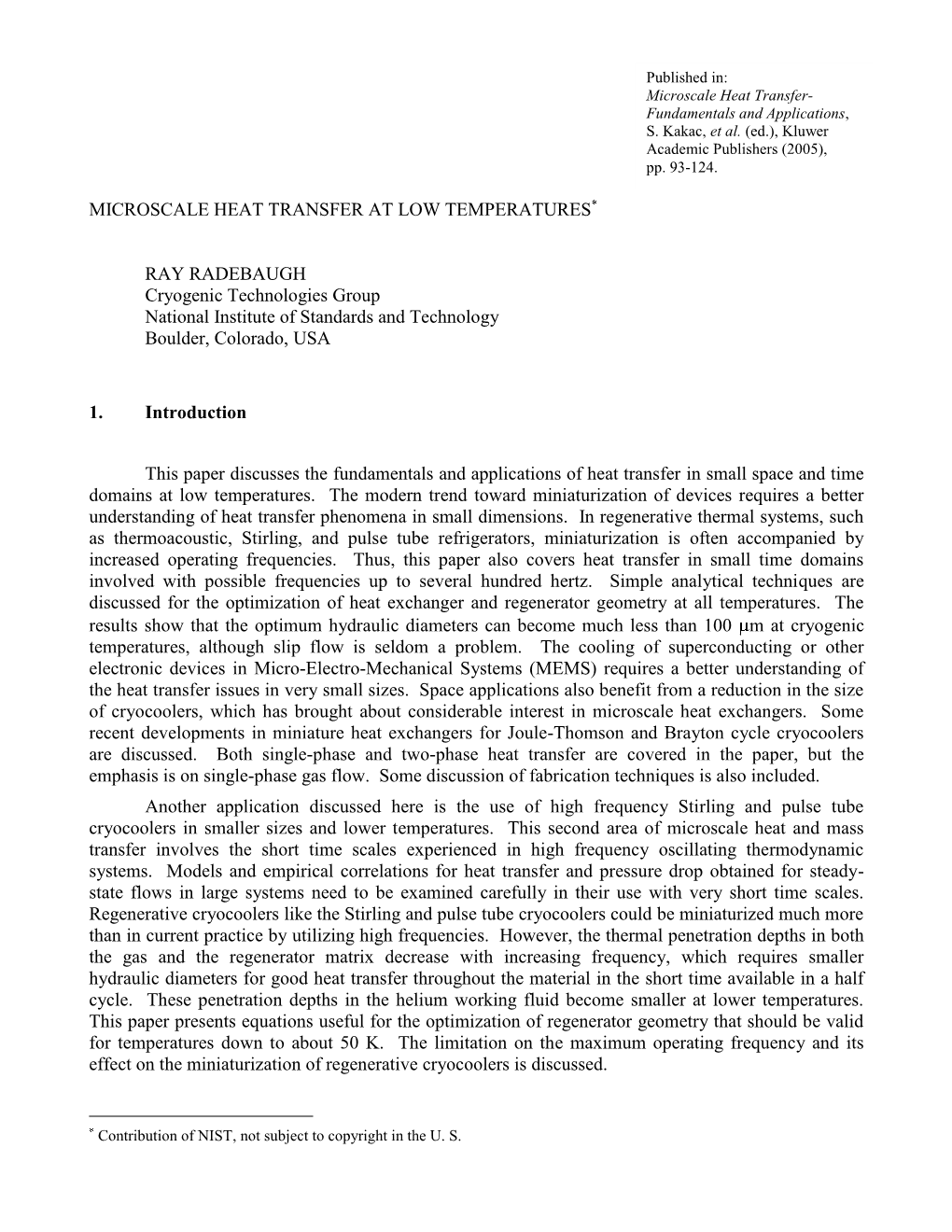 Microscale Heat Transfer at Low Temperatures (2005)