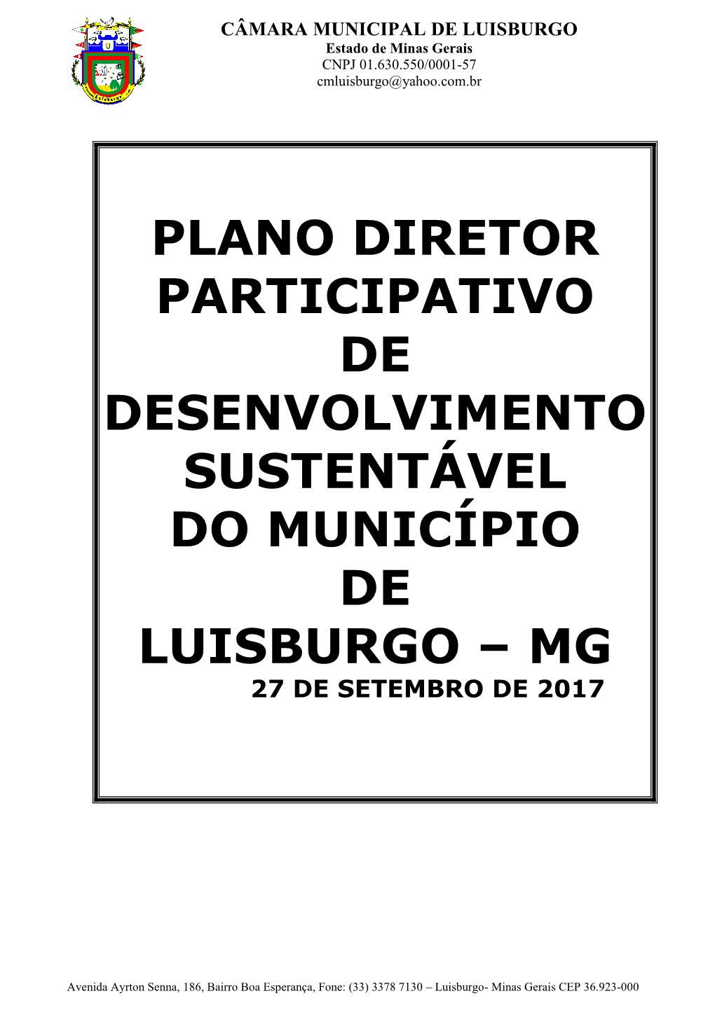 Plano Diretor Participativo De Desenvolvimento Sustentável Do Município De Luisburgo – Mg 27 De Setembro De 2017