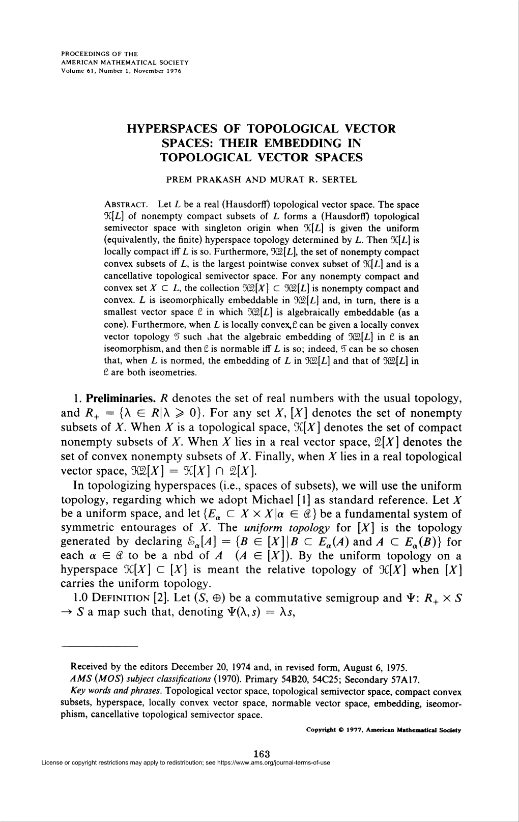 HYPERSPACES of TOPOLOGICAL VECTOR SPACES: THEIR EMBEDDING in TOPOLOGICAL VECTOR SPACES PREM Prakash and Murat R