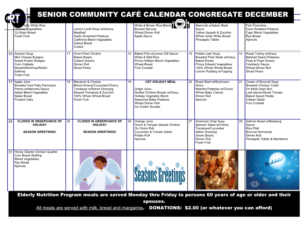 Elderly Nutrition Program Meals Are Served Monday Thru Friday to Persons 60 Years of Age