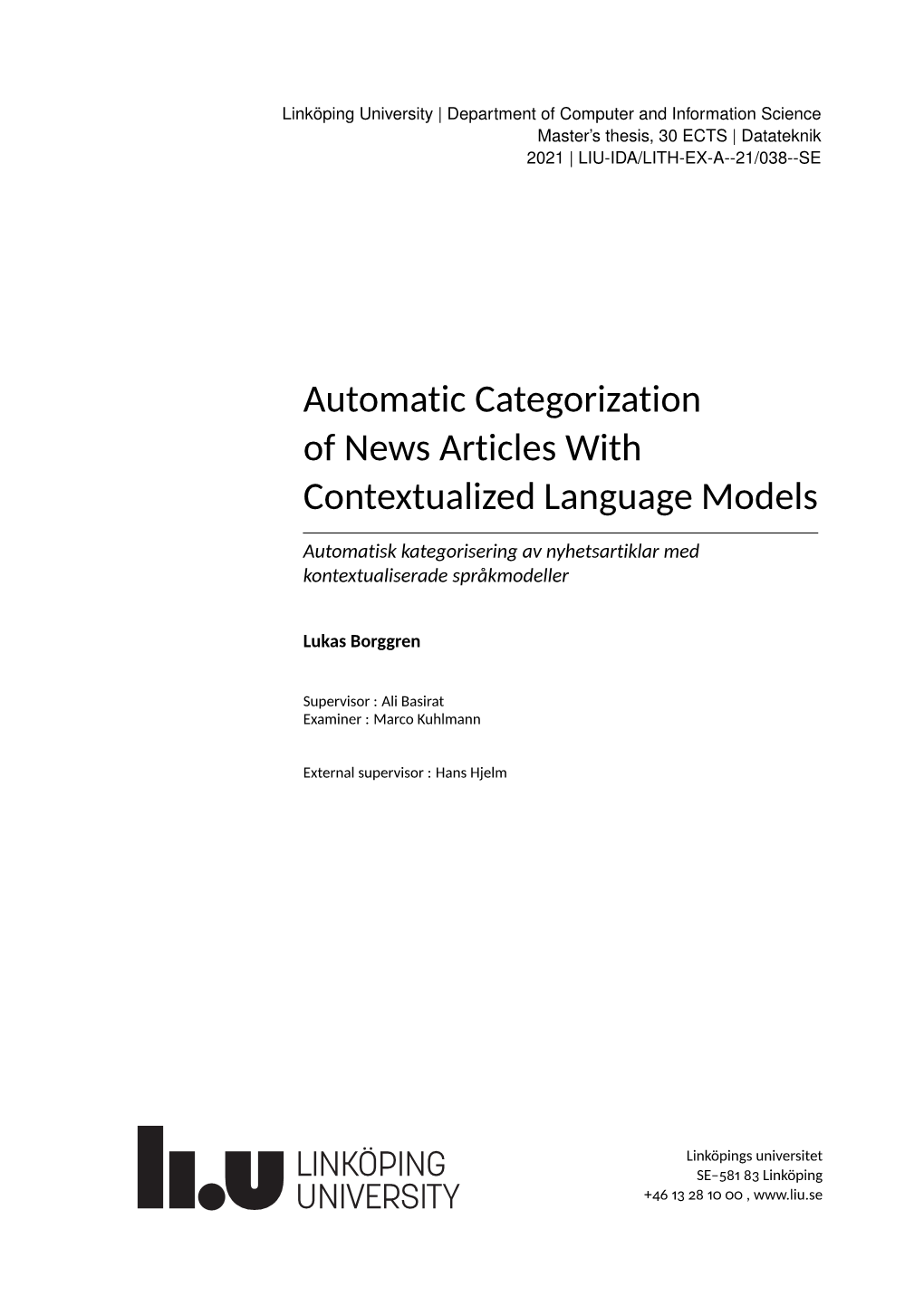 Automatic Categorization of News Articles with Contextualized Language Models Automatisk Kategorisering Av Nyhetsartiklar Med Kontextualiserade Språkmodeller