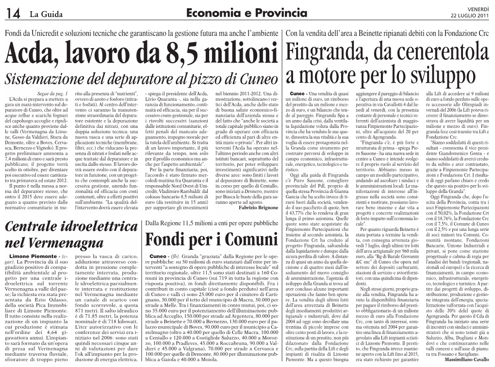 Acda, Lavoro Da 8,5 Milioni Fingranda, Da Cenerentola Sistemazione Del Depuratore Al Pizzo Di Cuneo a Motore Per Lo Sviluppo Segue Da Pag