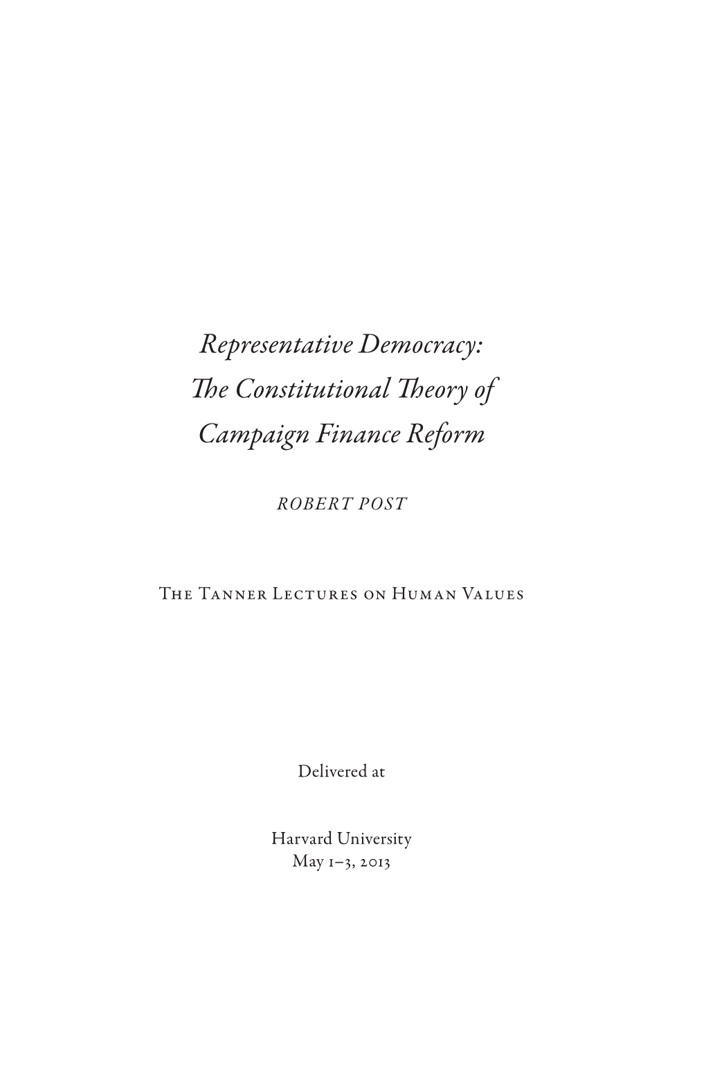 Representative Democracy: the Constitutional Theory of Campaign Finance Reform